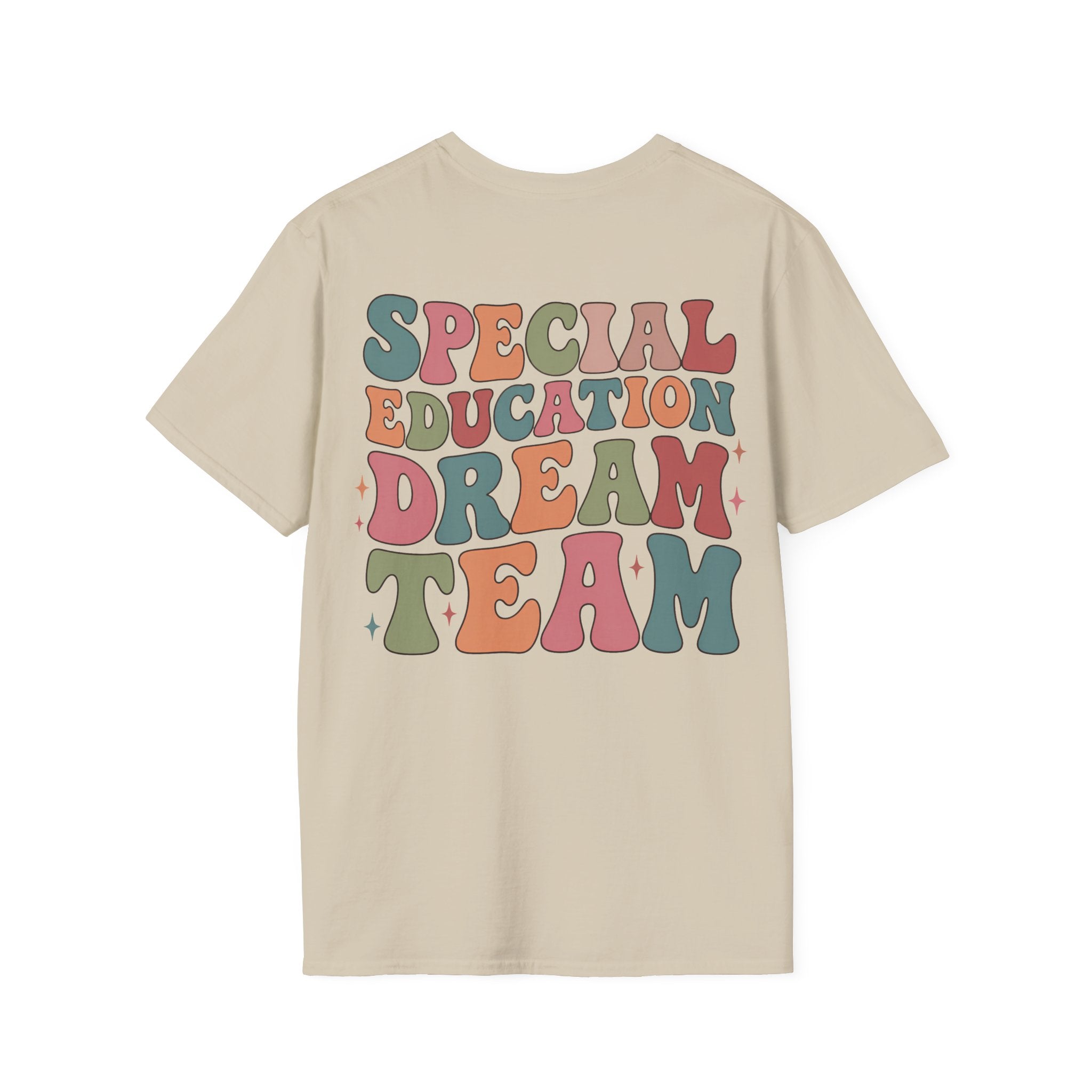 Special Education Dream Team Shirt, SPED Teacher Squad Tee, Inclusive Classroom Staff Shirt, Special Ed Team Appreciation Gift