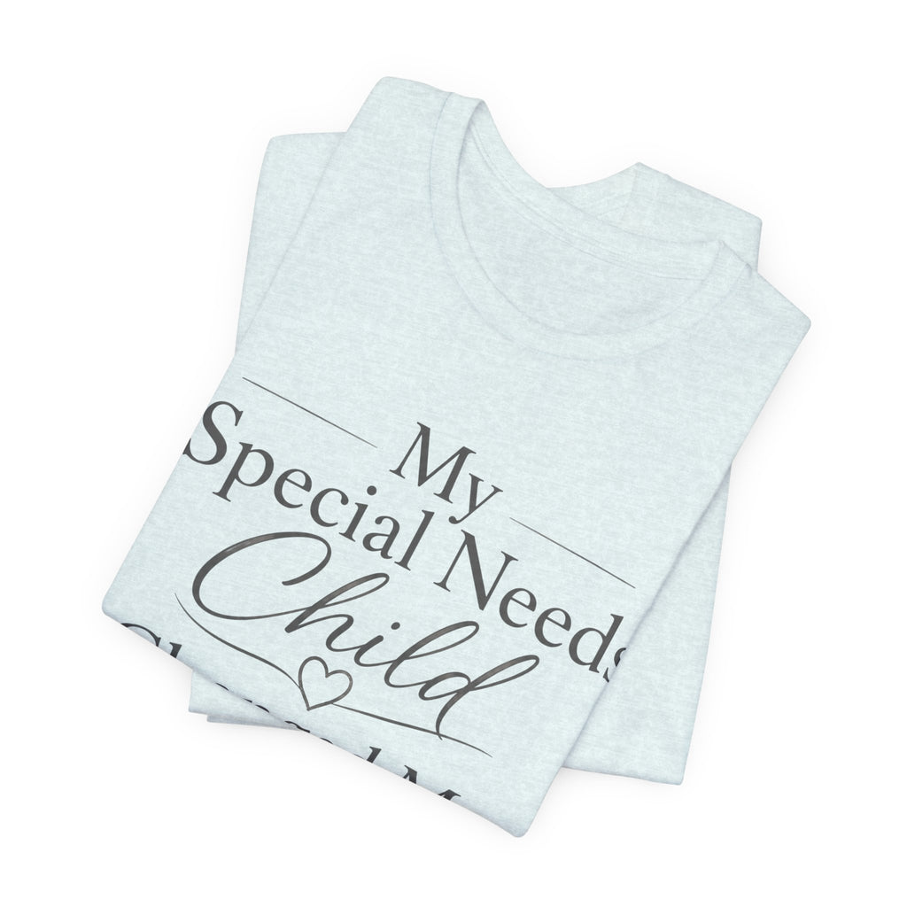 Special Needs Mom Shirt | Special Needs Parent Shirt, Caregiver Advocate Autism Special Needs Gift