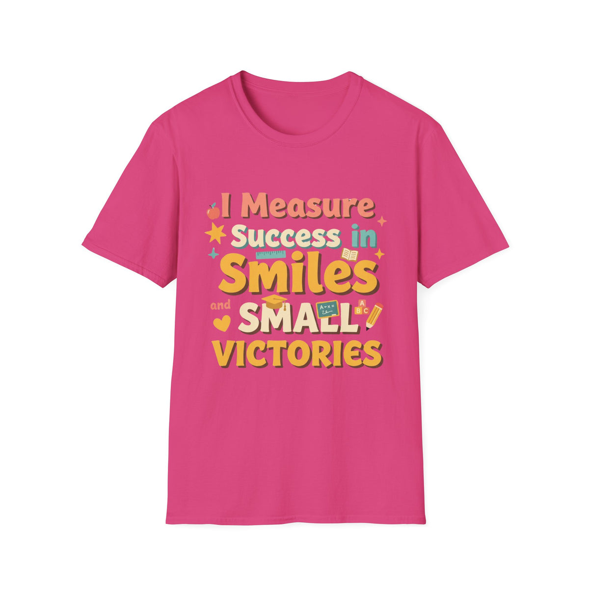 I Measure Success in Smiles Graphic T-Shirt | Positive Quote Tee