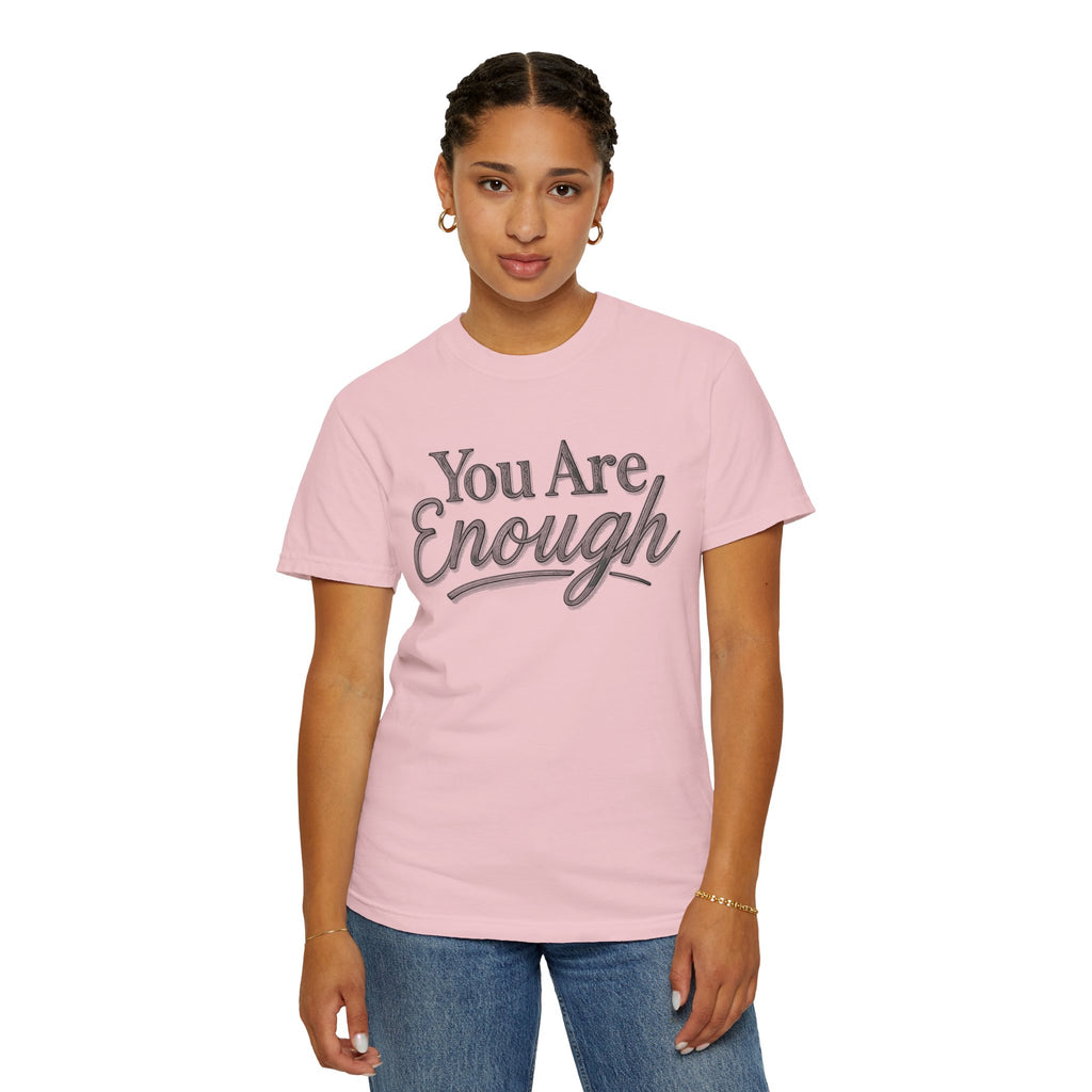 You Are Enough Shirt Inspirational T Shirt Positive Affirmation Tee Mental Health Awareness Shirt Self Love Gift Motivational Apparel