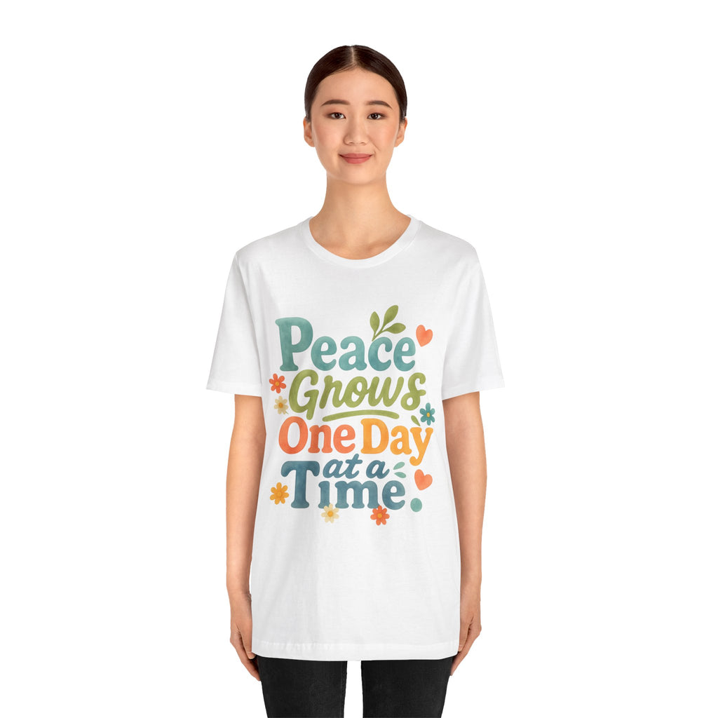 Peace Grows One Day at a Time Tee | Positive Quote Floral Typography