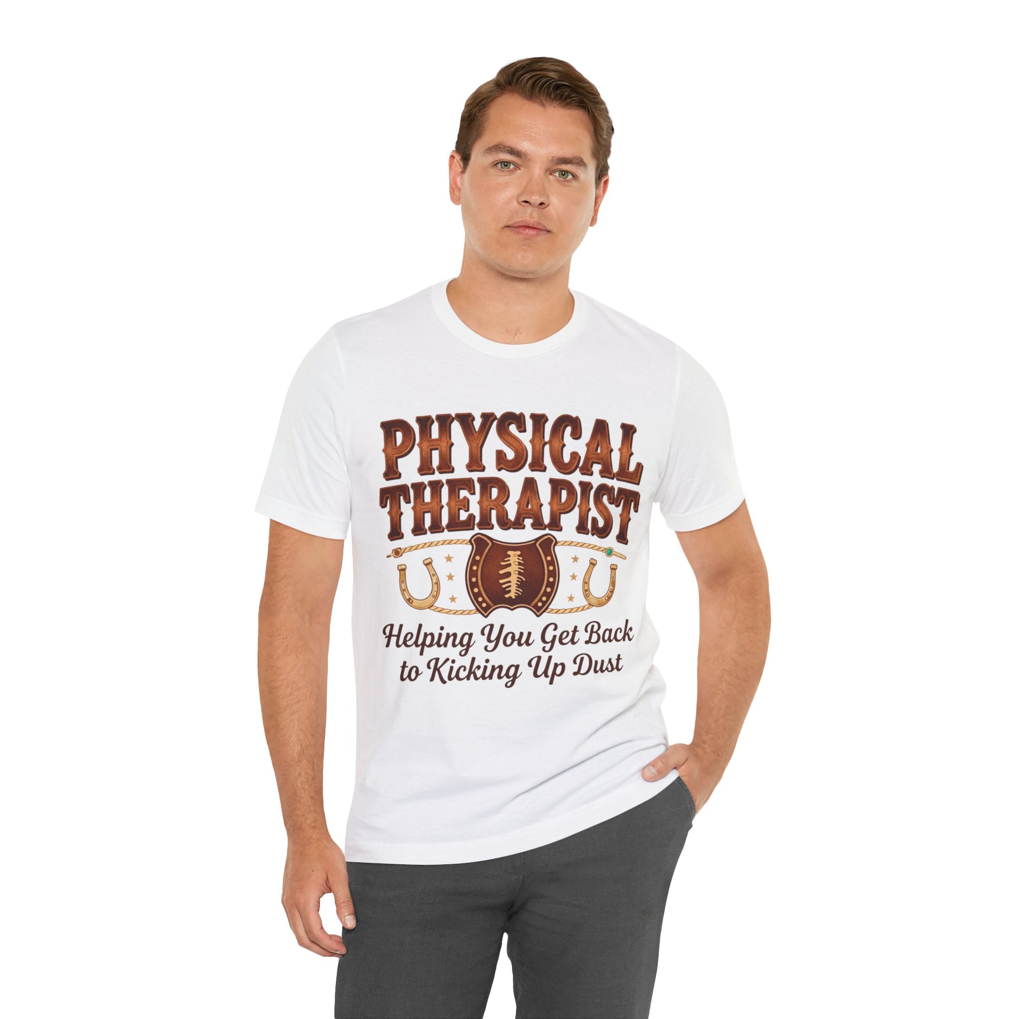 Physical Therapist Tee - "Helping You Get Back to Kicking Up Dust" Western Football Design