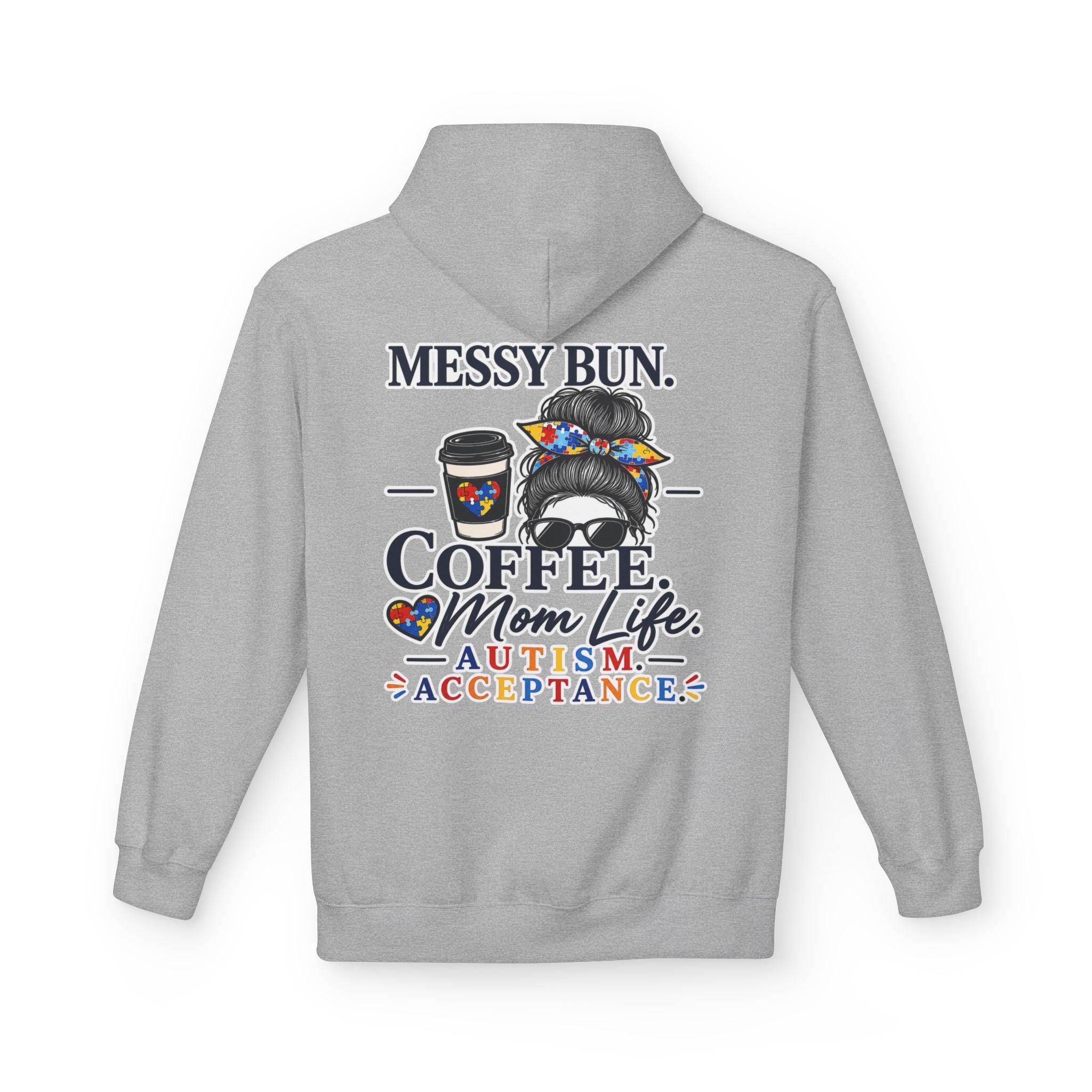 Autism Mom Hoodie Messy Bun Coffee Mom Life Sweatshirt Autism Acceptance Hoodie Special Needs Mom Gift Neurodiversity