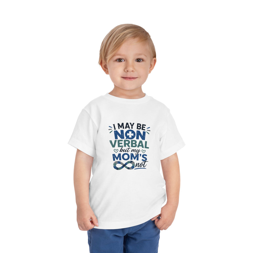 I May Be Nonverbal But My Mom's Not toddler tee | Autism Awareness shirt
