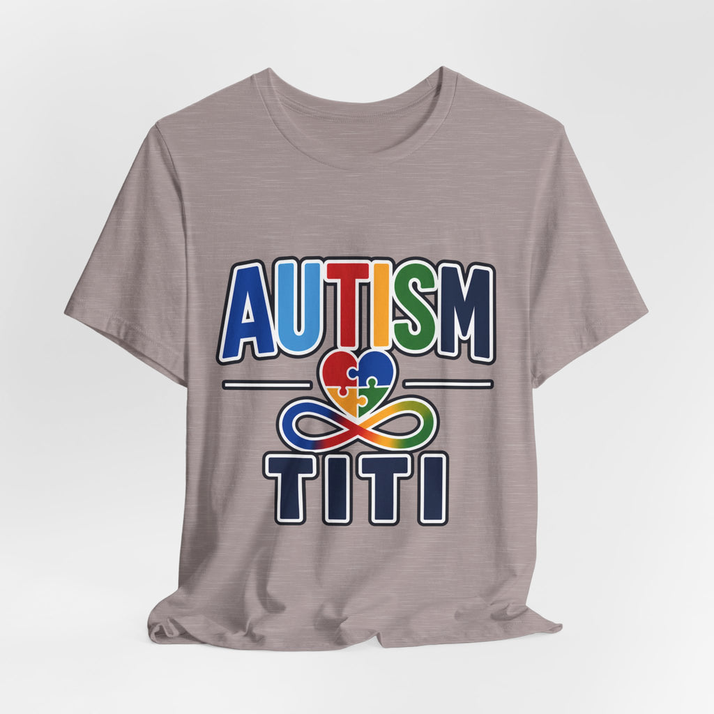 Autism Titi Shirt | Proud Autism Aunt T-Shirt | Spanish Tía Puzzle Heart Infinity Design | Autism Awareness & Acceptance Gift