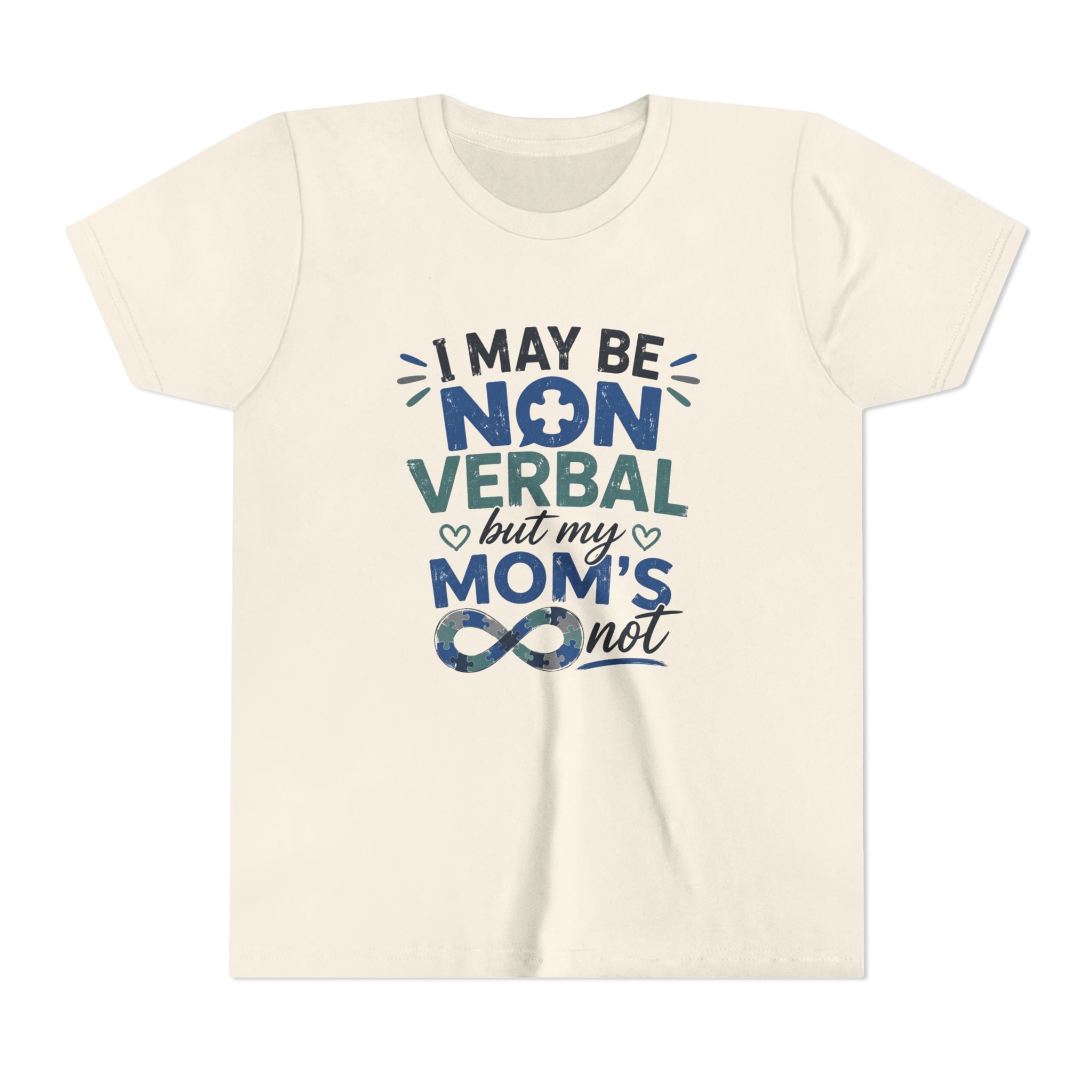 I May Be Nonverbal but My Moms Not Youth Tee | Autism Awareness
