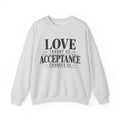 Love Taught Us Acceptance Changed Us Sweatshirt | Special Needs | Inclusion Inspirational Quote Crewneck
