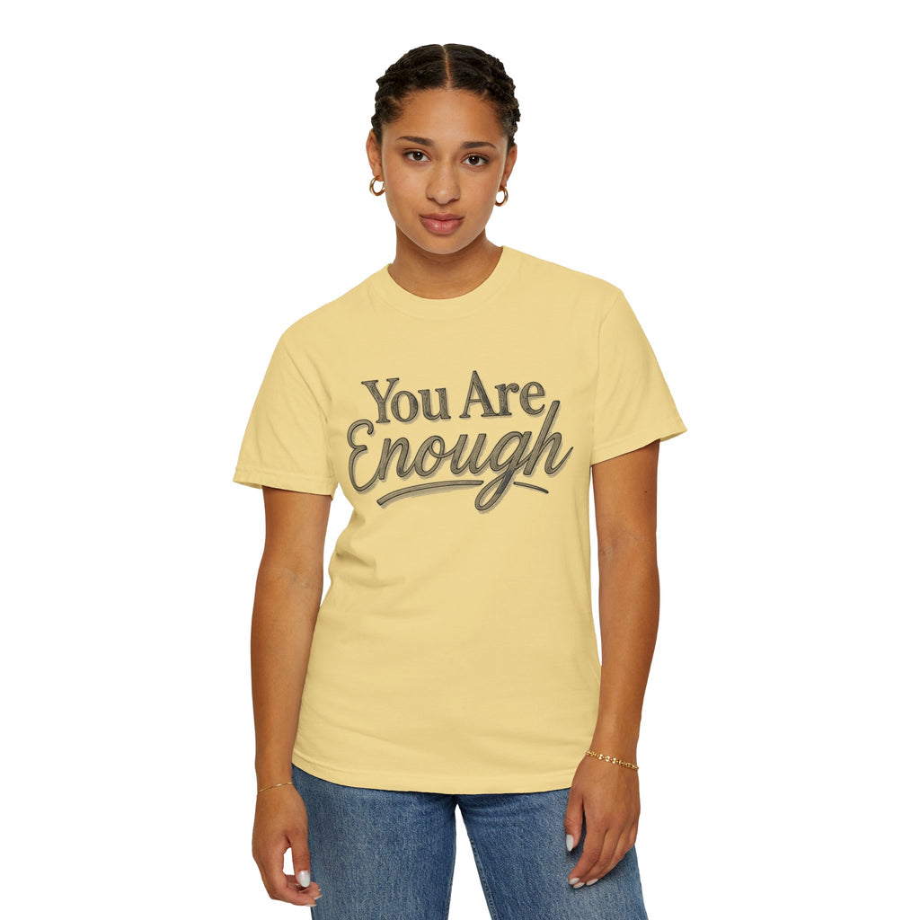 You Are Enough Shirt Inspirational T Shirt Positive Affirmation Tee Mental Health Awareness Shirt Self Love Gift Motivational Apparel