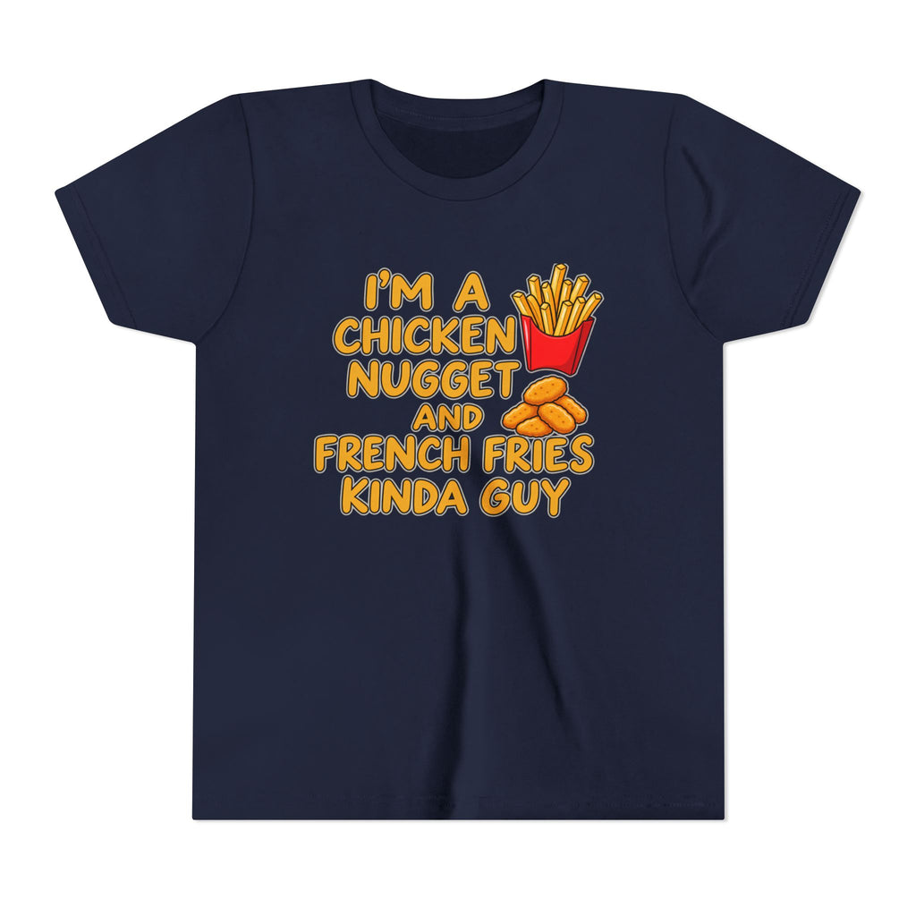 I'm A Chicken Nugget And French Fries Kinda Guy Youth Tee, Kids Food Humor Shirt, Funny T-Shirt, Picky Eater Gift