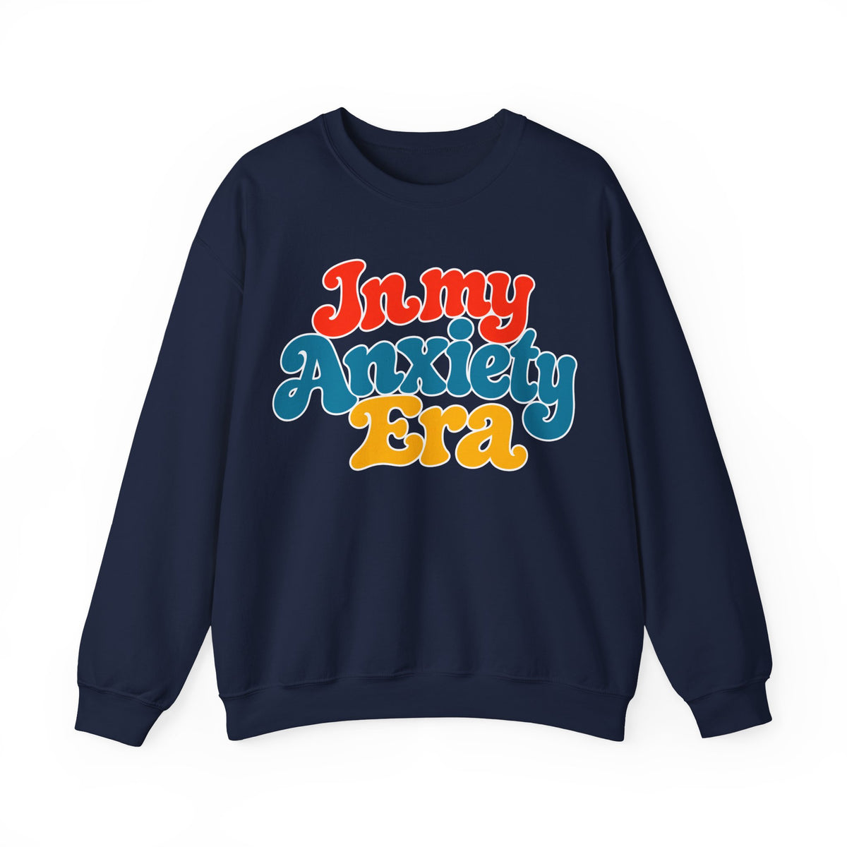 In My Anxiety Era sweatshirt | Crewneck Sweatshirt, Retro Script Mental Health Tee