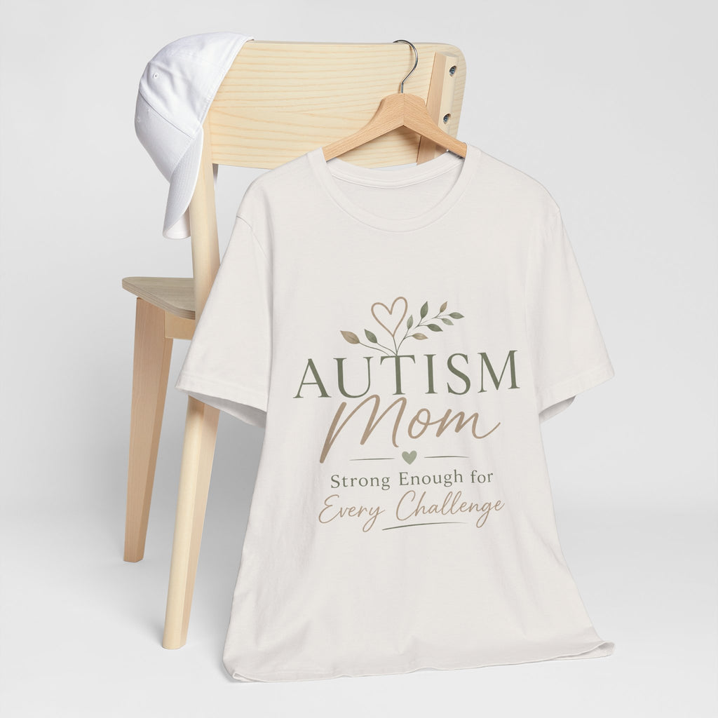 Autism Mom Shirt | Strong Enough for Every Challenge | Autism Acceptance Tee | Special Needs Mom Gift | Neurodiversity Shirt
