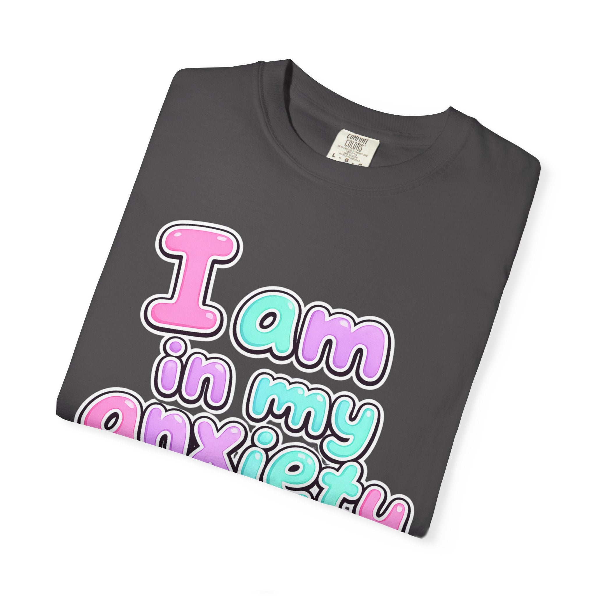 I Am In My Anxiety Era Shirt Anxiety Awareness T Shirt Mental Health Tee Cute Pastel Graphic Shirt Self Care Gift Unisex Apparel