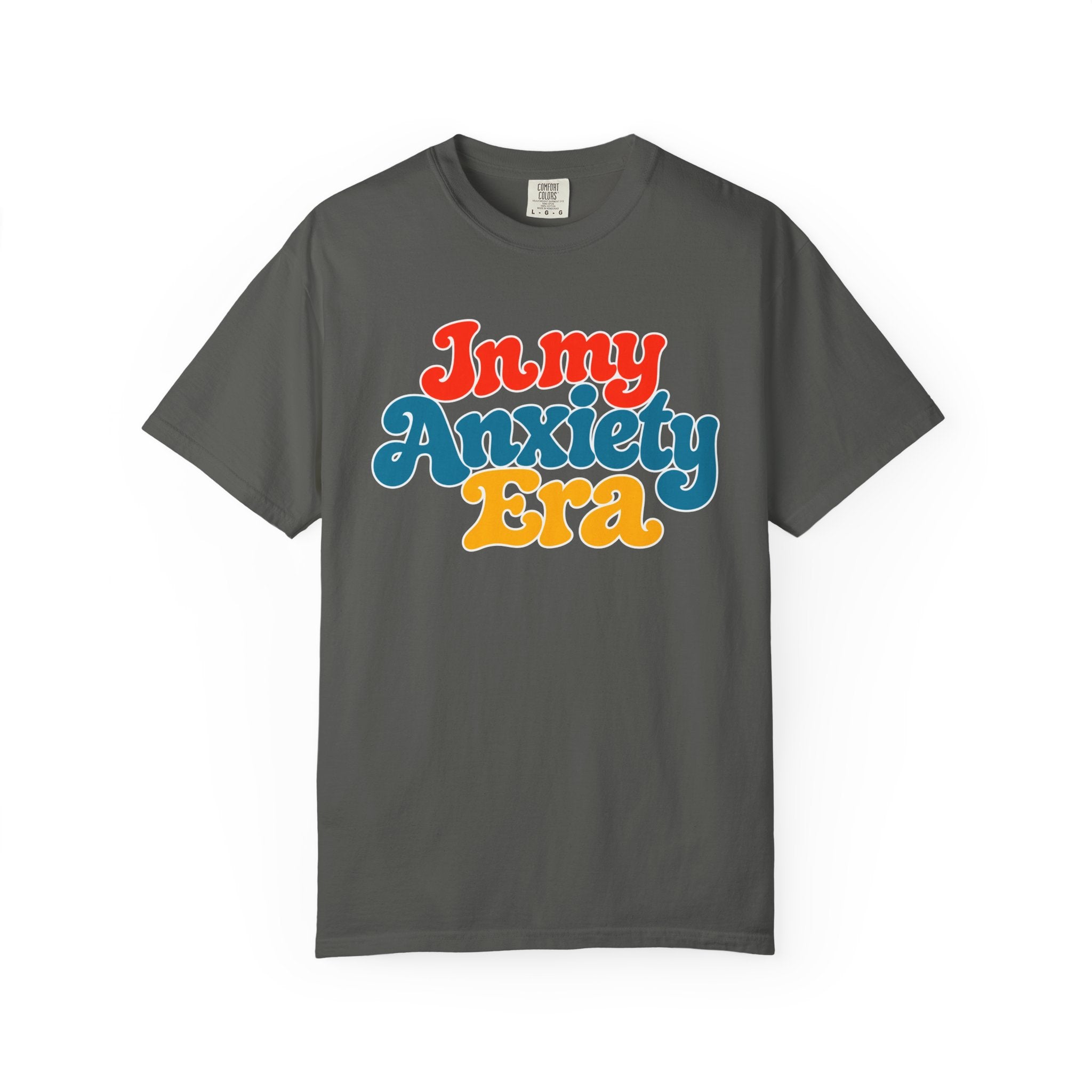 I Am In My Anxiety Era Shirt Anxiety Awareness T Shirt Mental Health Tee Cute Pastel Graphic Shirt Self Care Gift Unisex Apparel