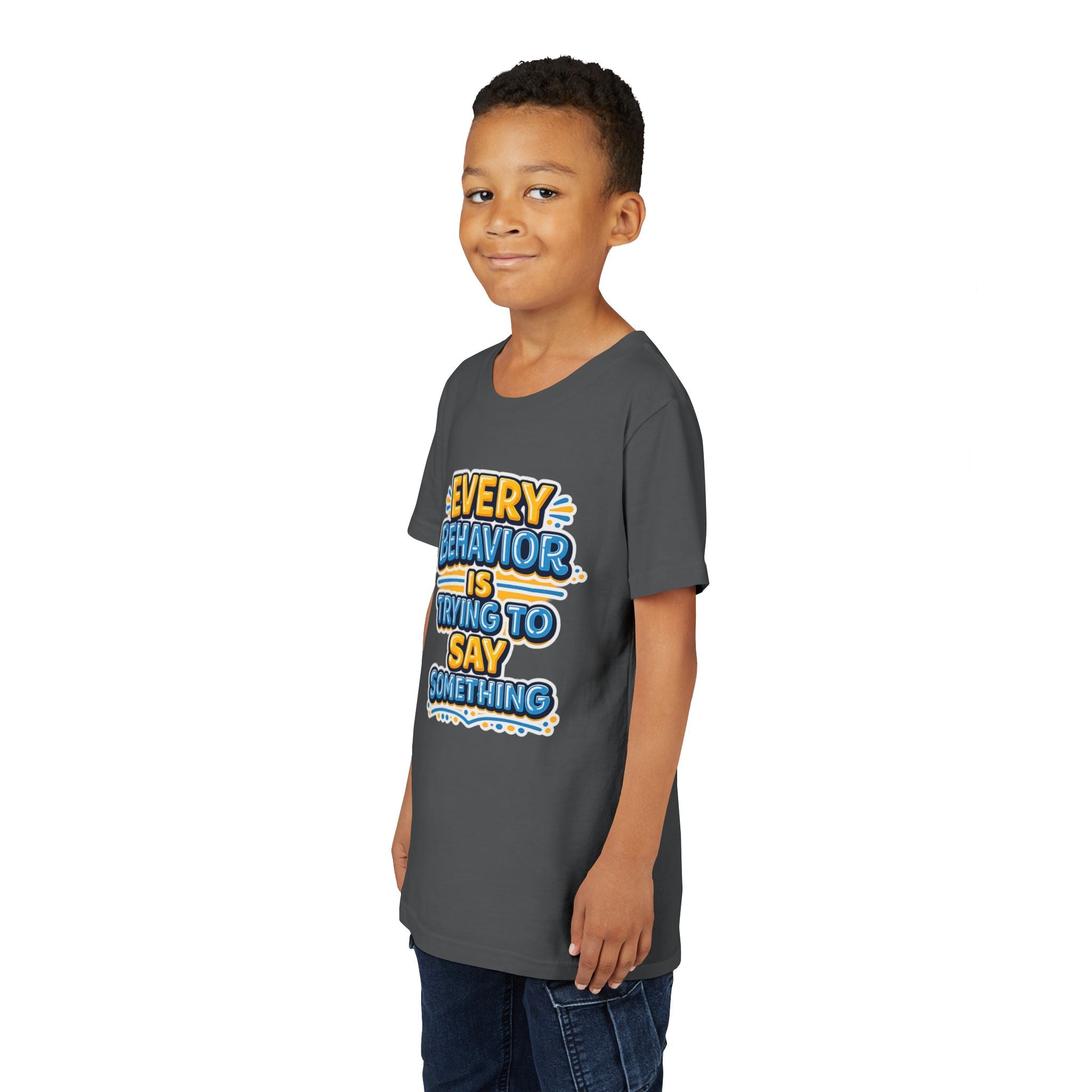 Every Behavior Is Trying To Say Something Youth Shirt Kids Mental Health Tee Autism ADHD Positive Message Special Education