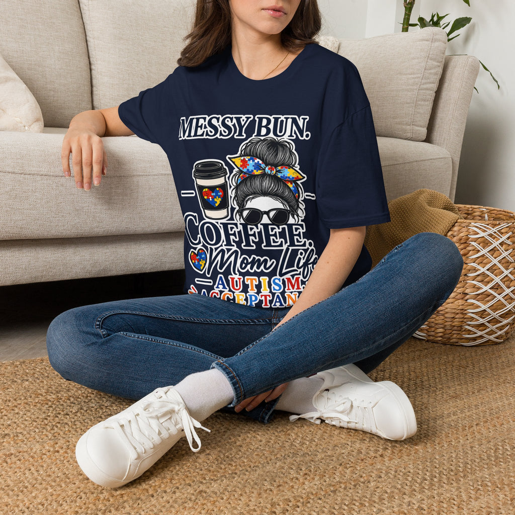 Messy Bun Coffee Mom Life Autism Acceptance Shirt | Autism Mom T-Shirt | Neurodiversity Support Tee | Special Needs Mom Gift