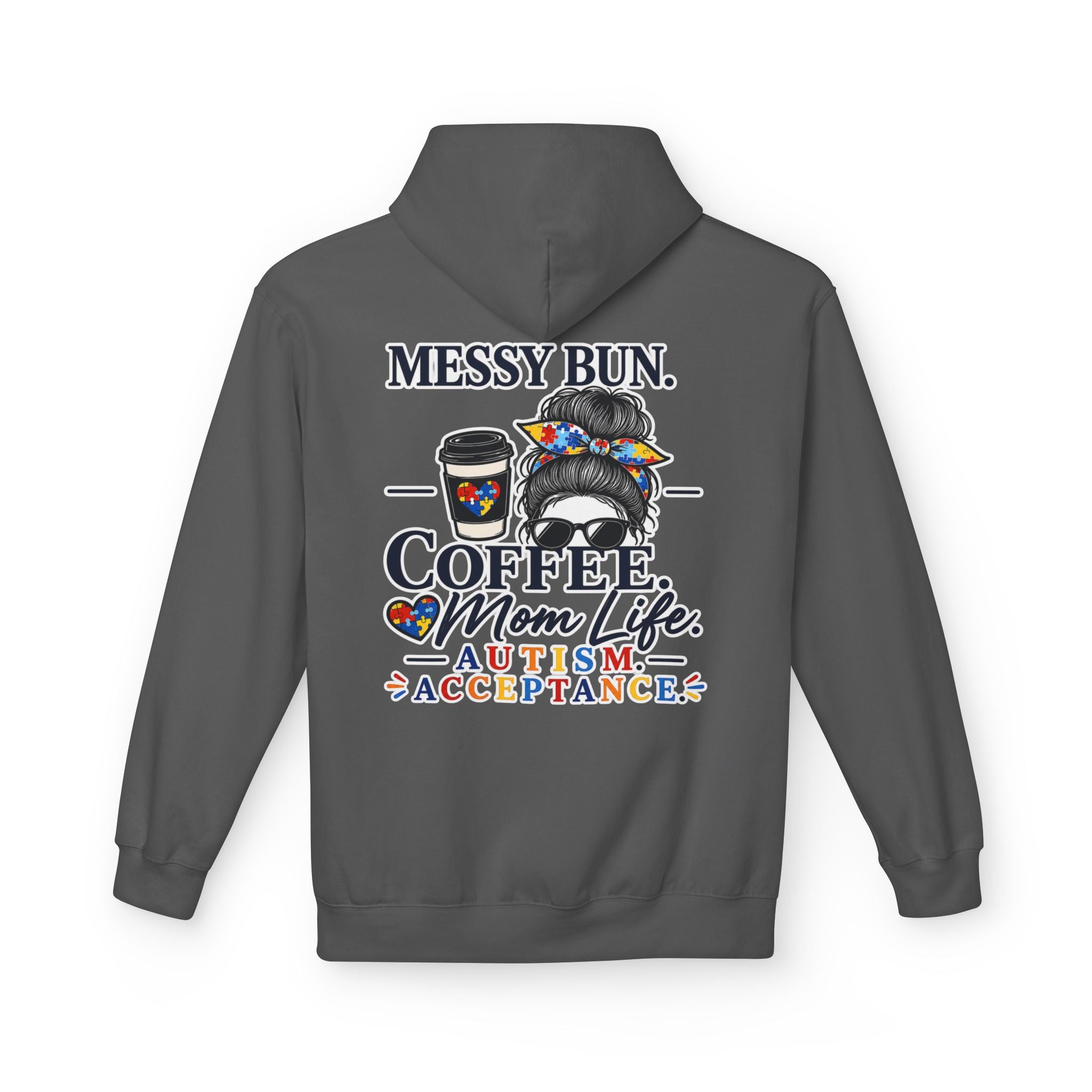 Autism Mom Hoodie Messy Bun Coffee Mom Life Sweatshirt Autism Acceptance Hoodie Special Needs Mom Gift Neurodiversity