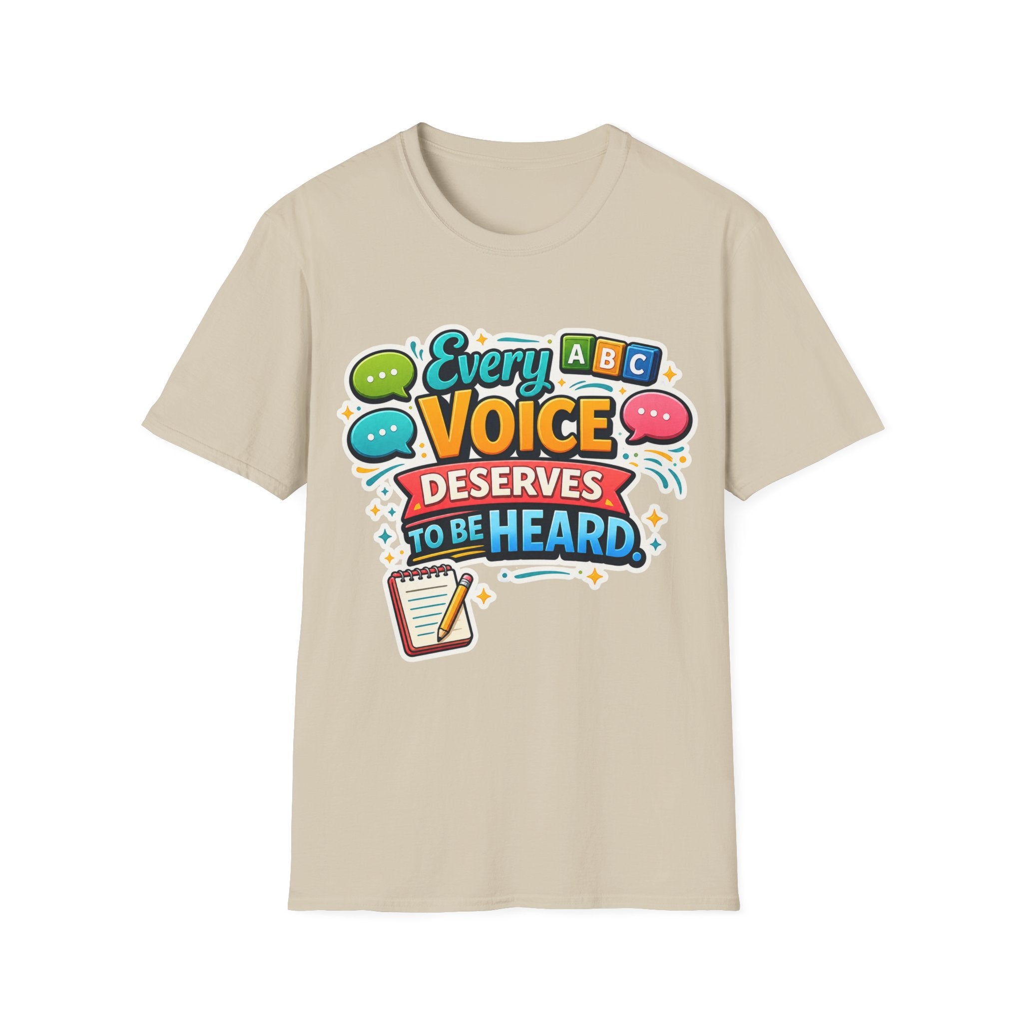 Every Voice Deserves to Be Heard T-Shirt | Speech Therapy, Educator Tee