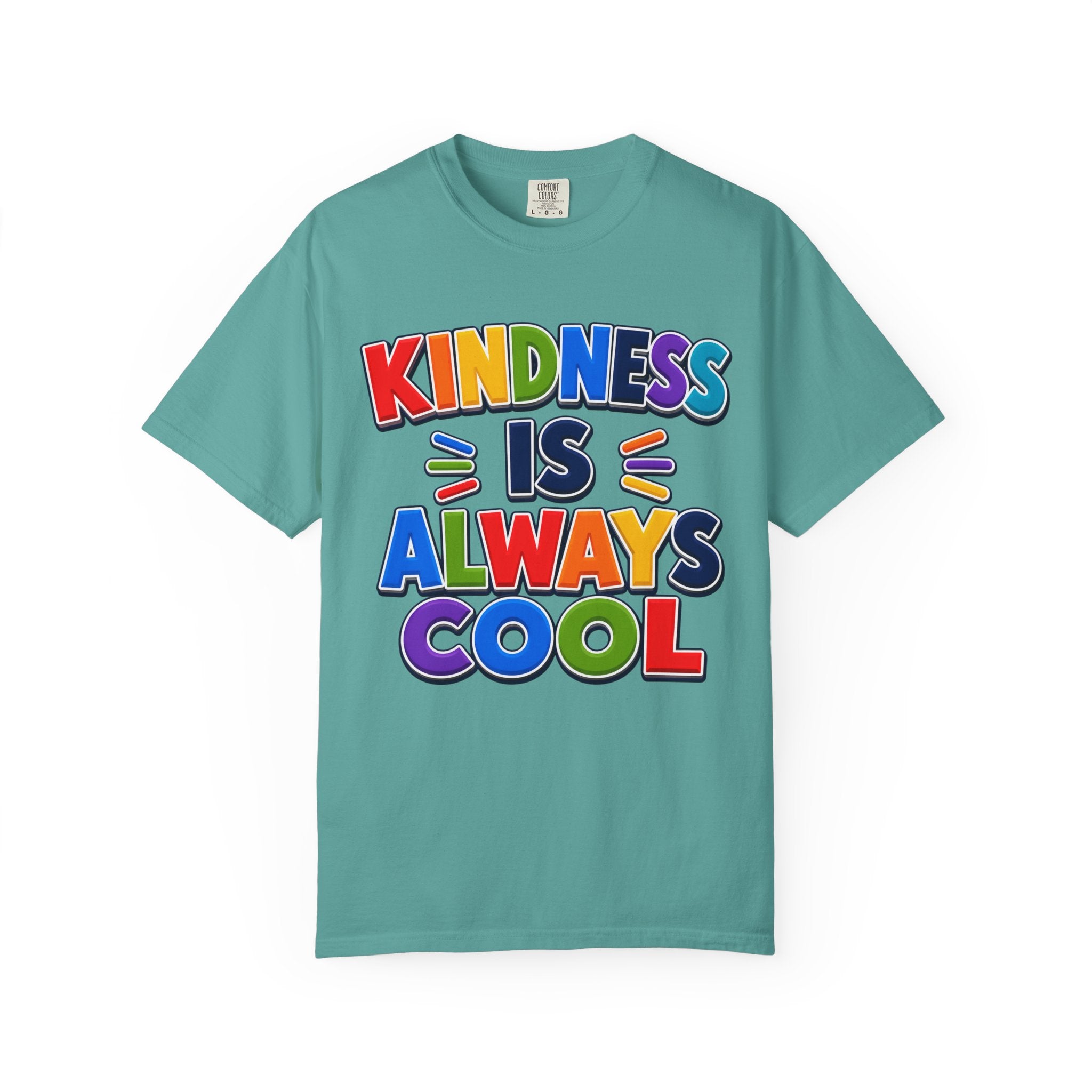 Kindness Is Always Cool T-shirt | Rainbow Positive Message Tee