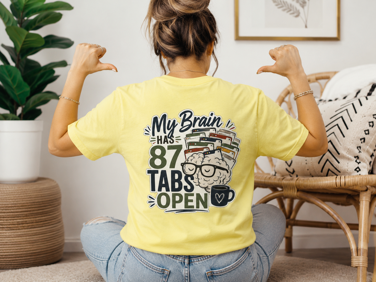 I Have 87 Tabs Open Shirt | ADHD Overthinking T-Shirt | Funny Neurodivergent Tee | ADHD Awareness Graphic Shirt | Mental Health Gift