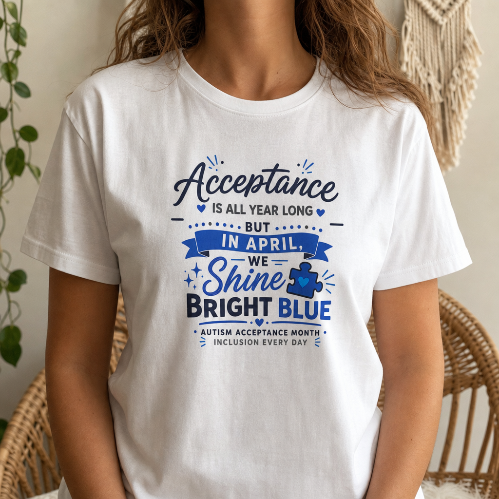 Acceptance Is All Year Long But In April We Shine Bright Blue Shirt, Autism Awareness Month Tee, Light It Up Blue T-Shirt, Autism Gift