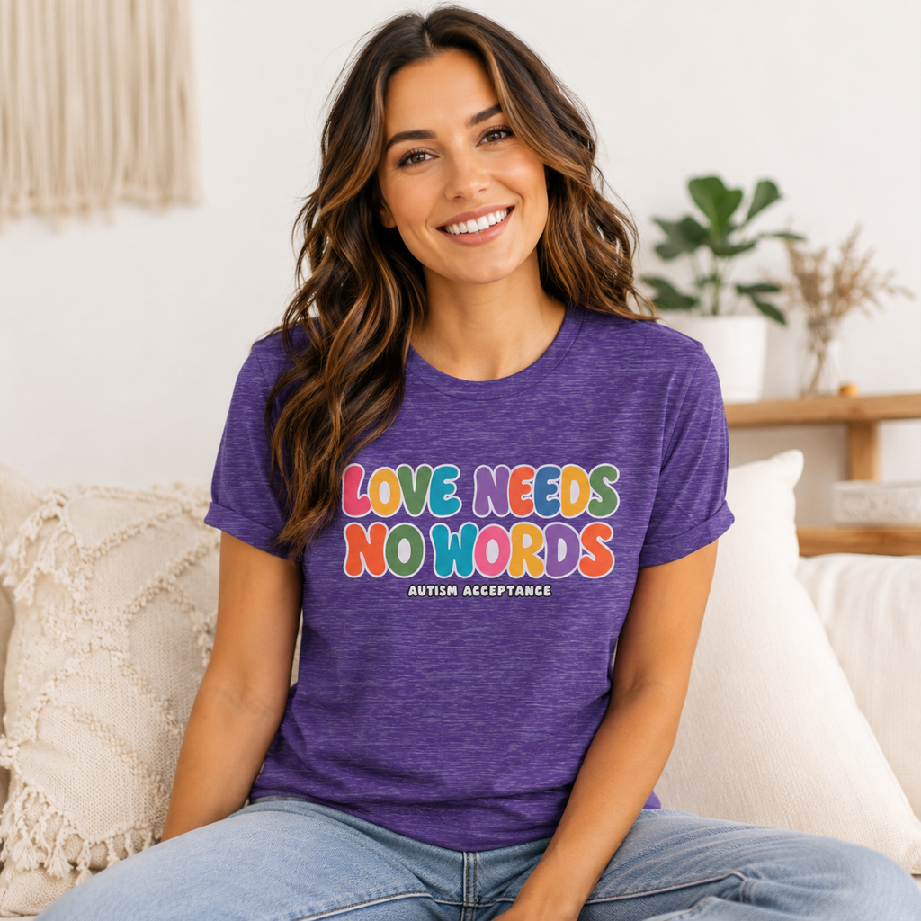 Love Needs No Words Shirt, Autism Acceptance Minimal Tee, Nonverbal Autism T-Shirt, Autism Awareness Gift, White Simple Design