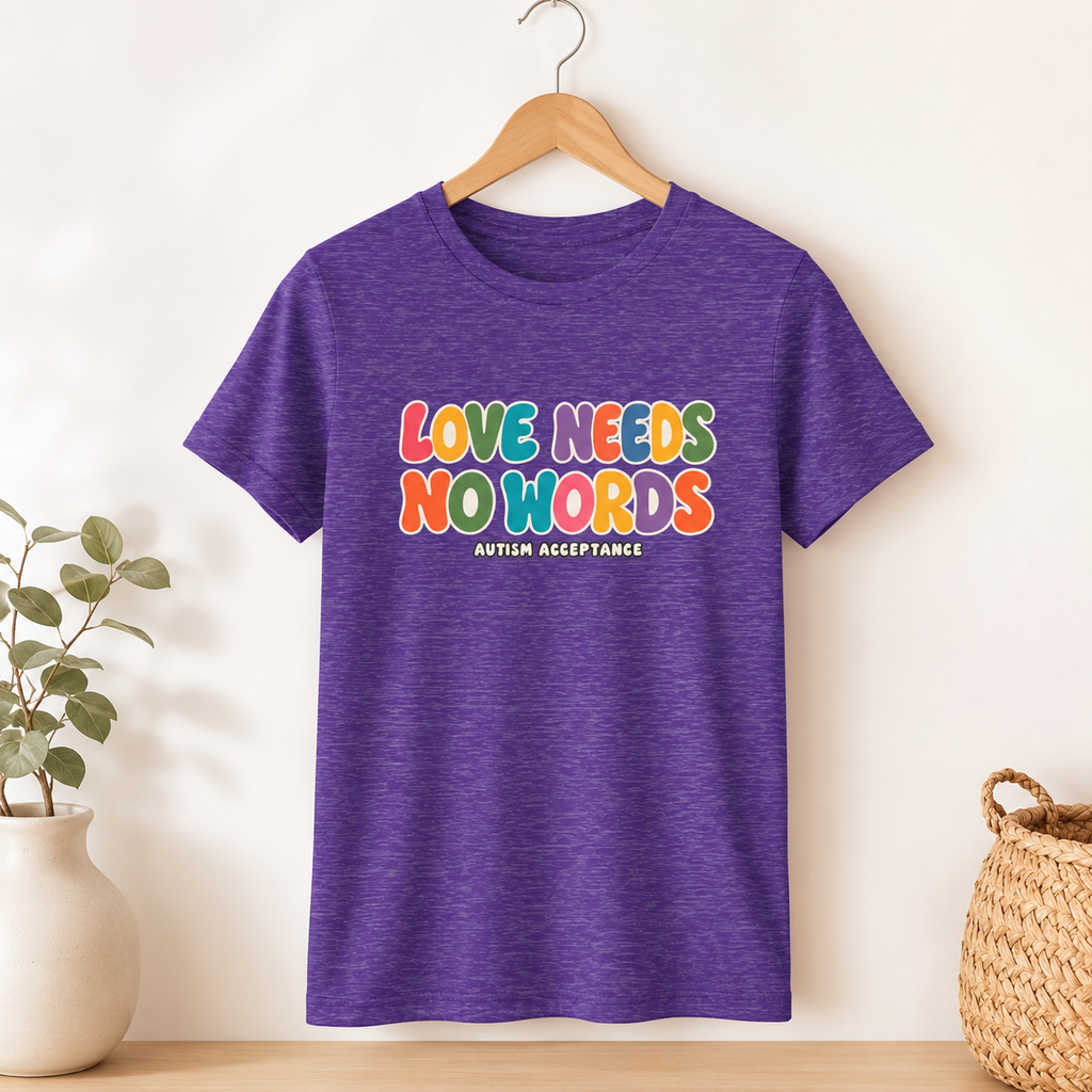 Love Needs No Words Shirt, Autism Acceptance Minimal Tee, Nonverbal Autism T-Shirt, Autism Awareness Gift, White Simple Design