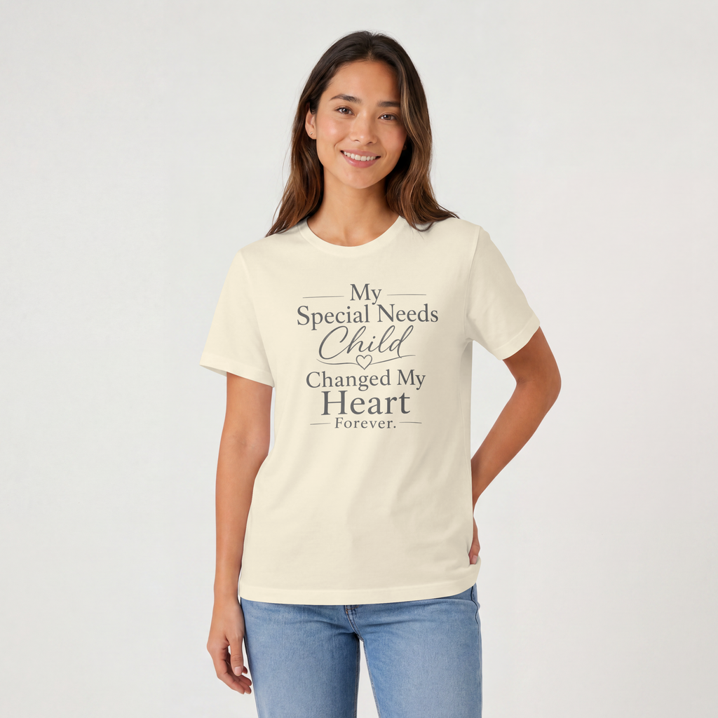 My Special Needs Child Changed My Heart Forever T-Shirt | Special Needs Parent Tee