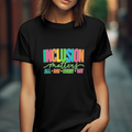 Inclusion Matters T-Shirt | Colorful Pride Graphic Tee | Inclusive Community Shirt | Diversity Awareness Gift