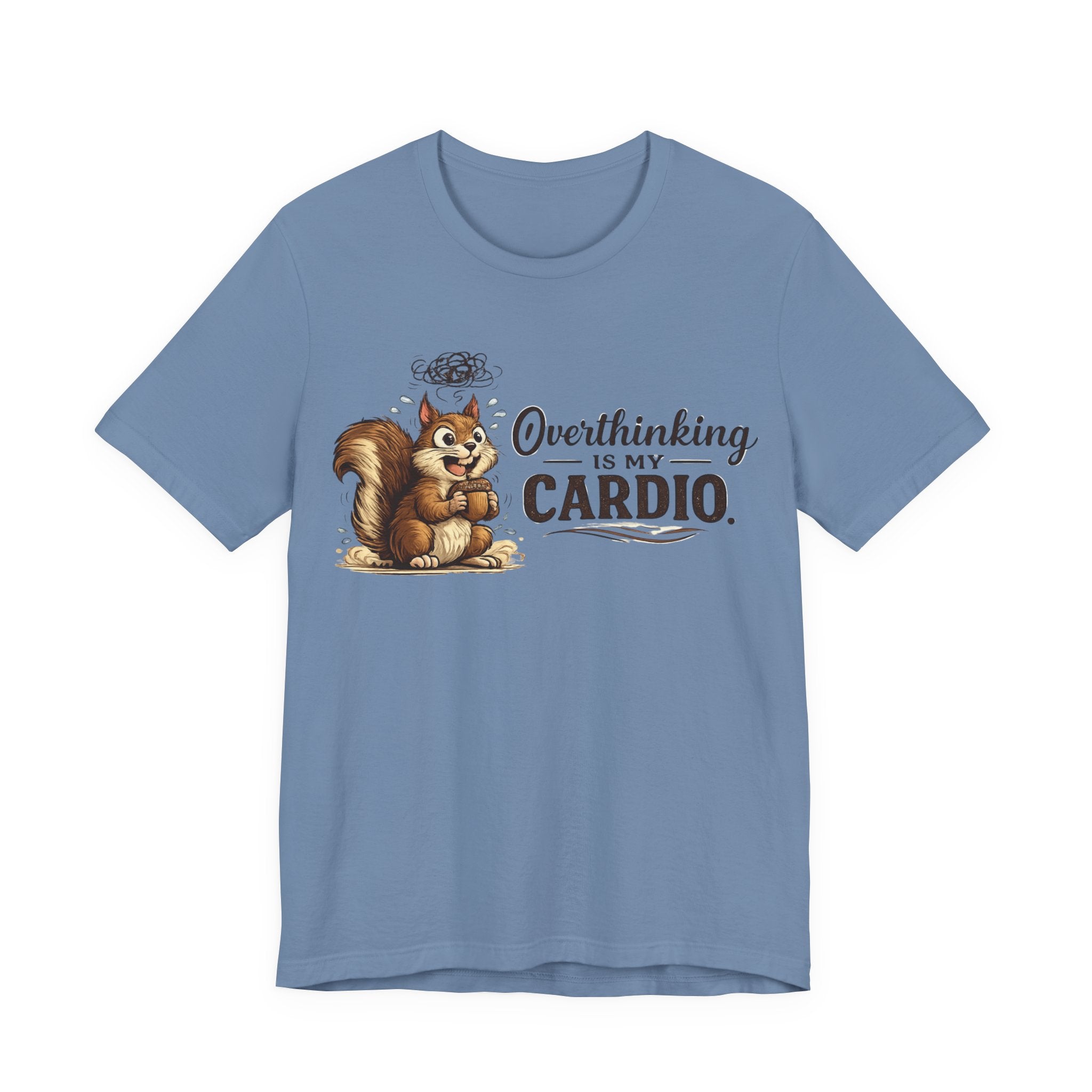 Overthinking Is My Cardio Shirt Funny Anxiety T Shirt ADHD Overthinking Tee Squirrel Graphic Mental Health Gift Neurodivergent Apparel