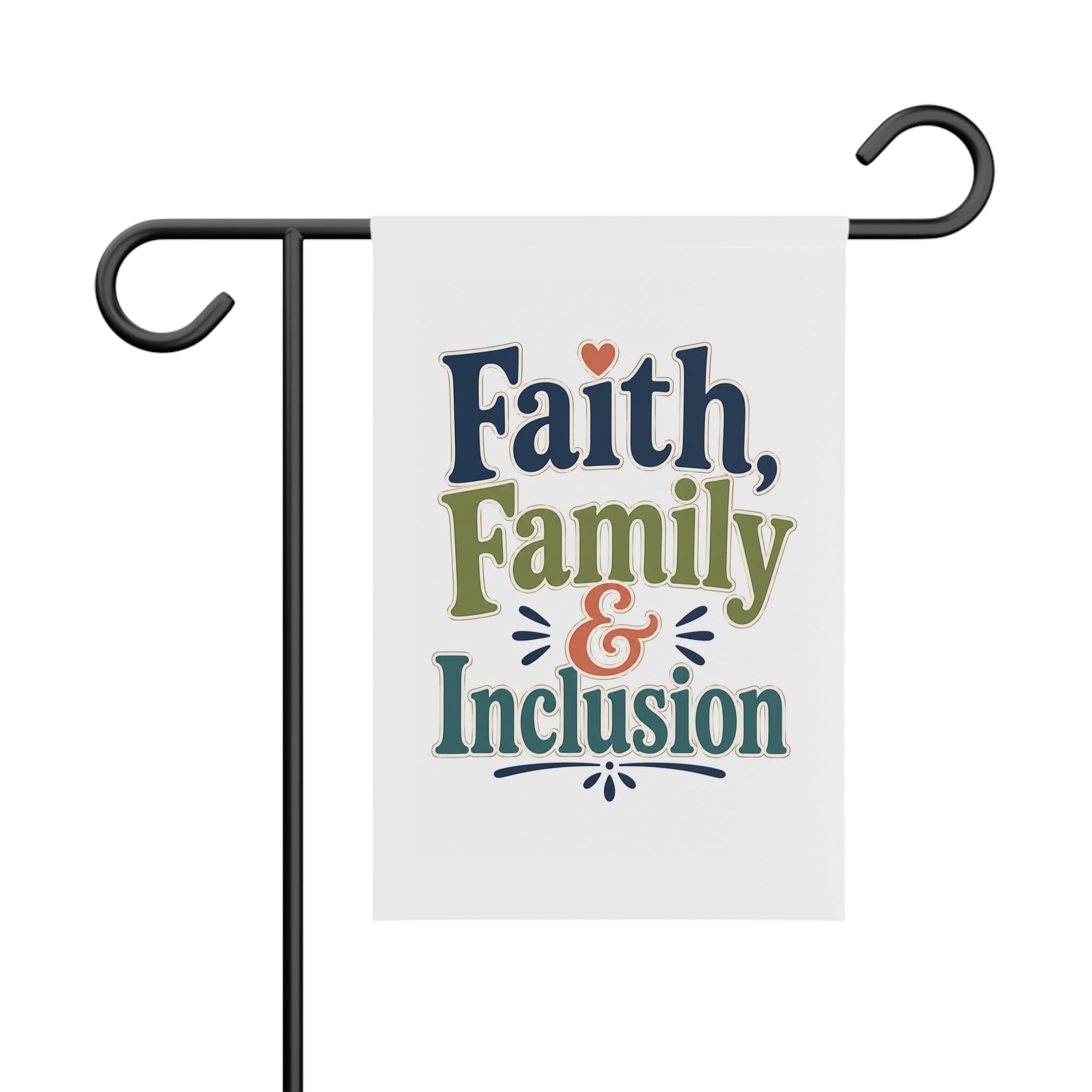 Faith, Family & Inclusion Garden Banner | Outdoor Decorative Flag