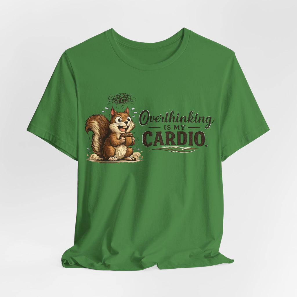 Overthinking Is My Cardio Shirt Funny Anxiety T Shirt ADHD Overthinking Tee Squirrel Graphic Mental Health Gift Neurodivergent Apparel