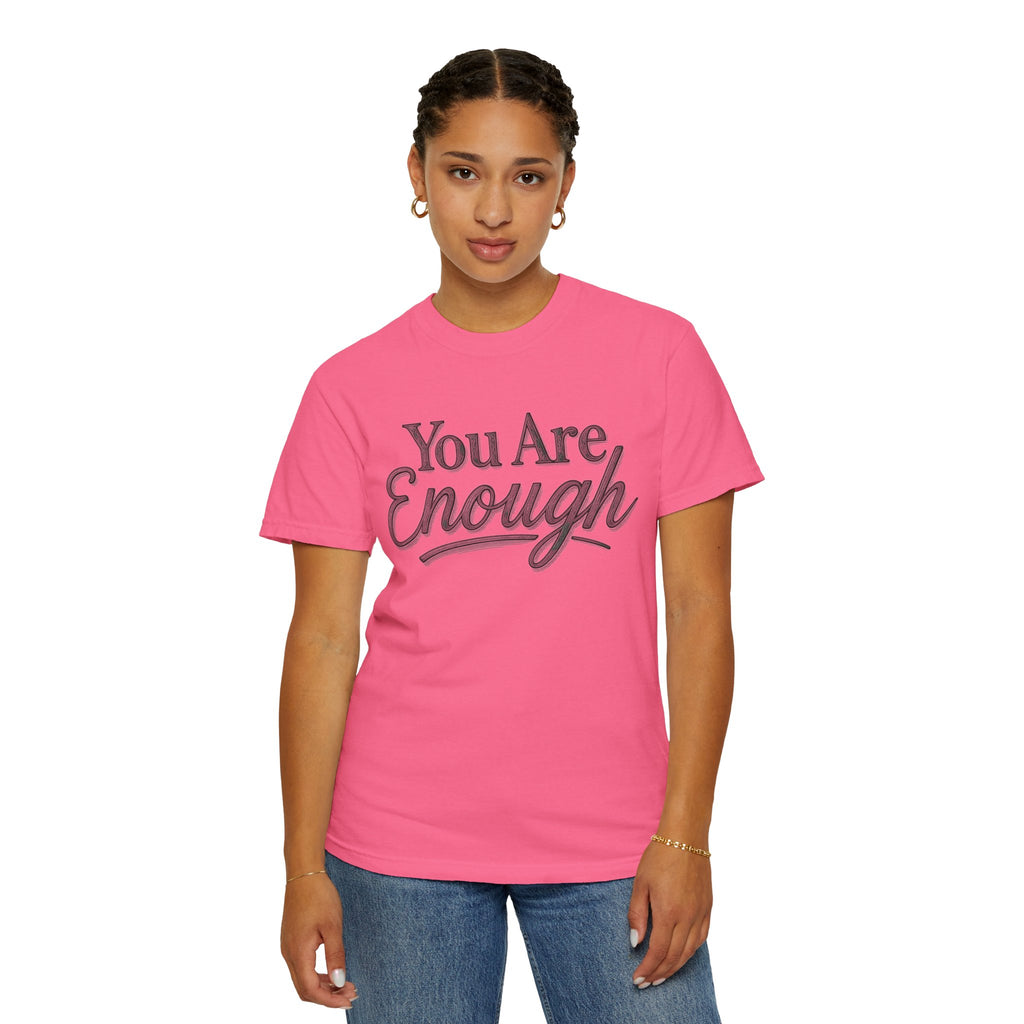 You Are Enough Shirt Inspirational T Shirt Positive Affirmation Tee Mental Health Awareness Shirt Self Love Gift Motivational Apparel