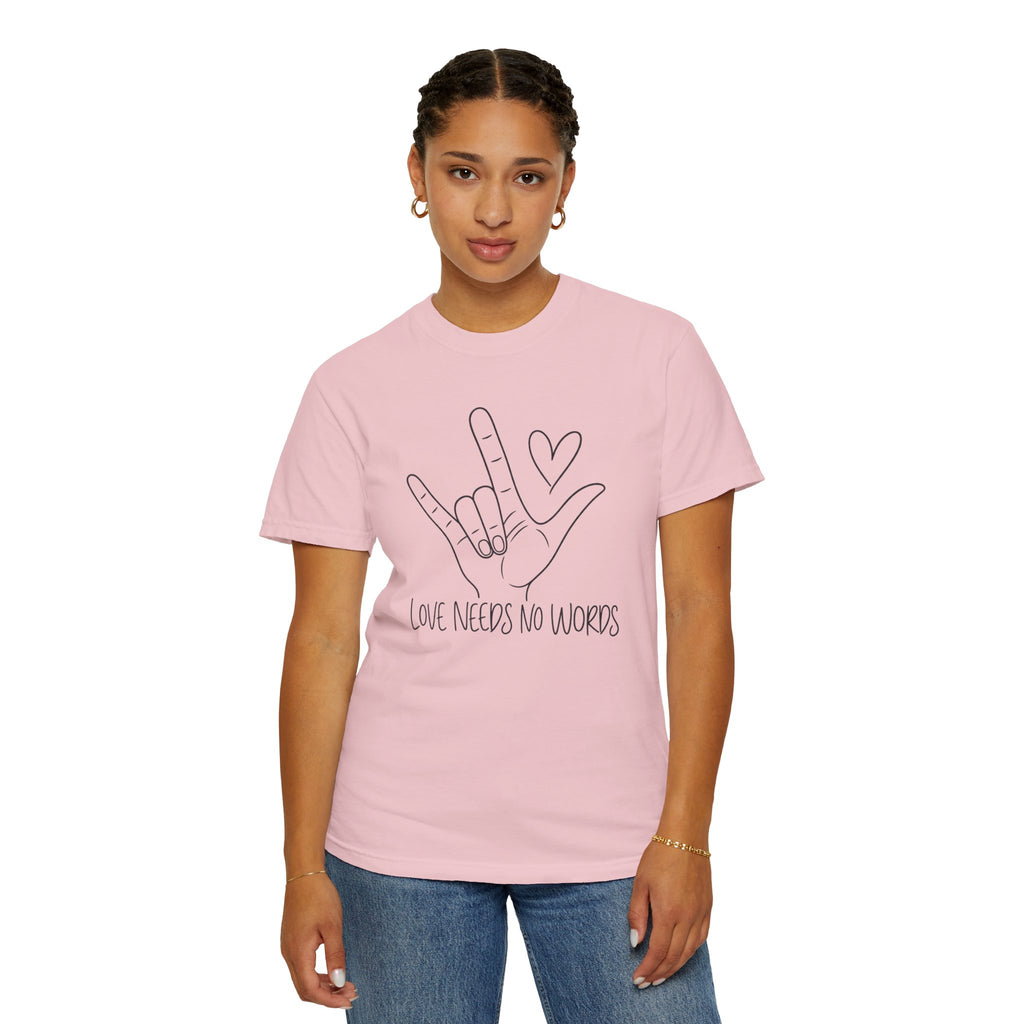 Love Needs No Words Shirt, ASL I Love You Hand Sign Tee, Autism Acceptance T-Shirt, Nonverbal Communication Gift, Sign Language Shirt