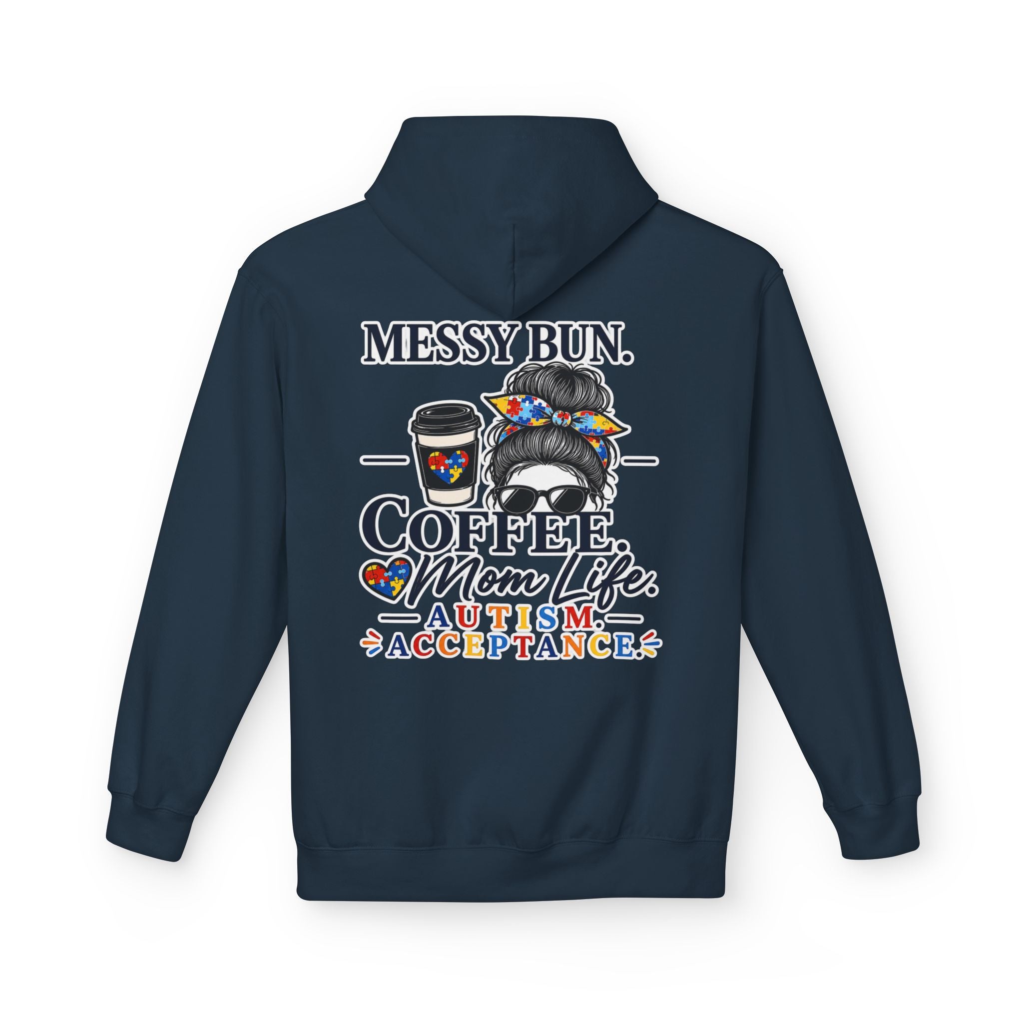 Autism Mom Hoodie Messy Bun Coffee Mom Life Sweatshirt Autism Acceptance Hoodie Special Needs Mom Gift Neurodiversity