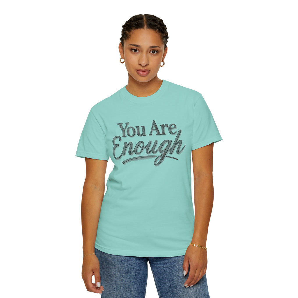 You Are Enough Shirt Inspirational T Shirt Positive Affirmation Tee Mental Health Awareness Shirt Self Love Gift Motivational Apparel