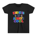 Kindness Is Always Cool Youth Tee | Rainbow Kids Shirt, Positive Message