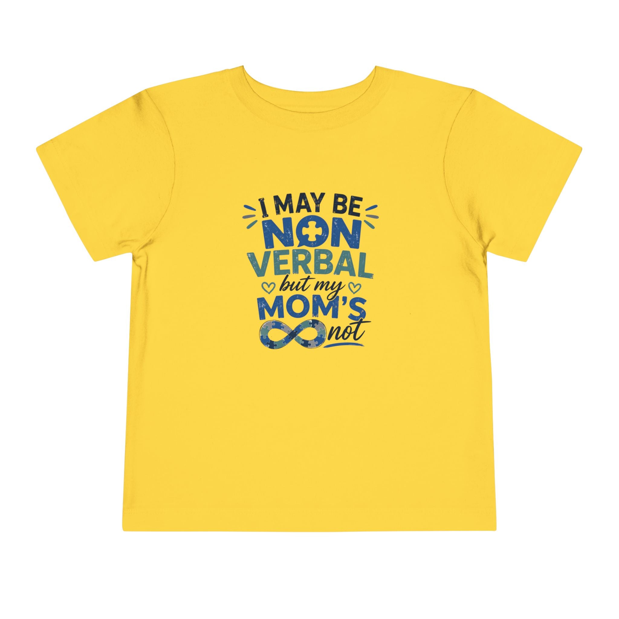 I May Be Nonverbal But My Mom's Not toddler tee | Autism Awareness shirt
