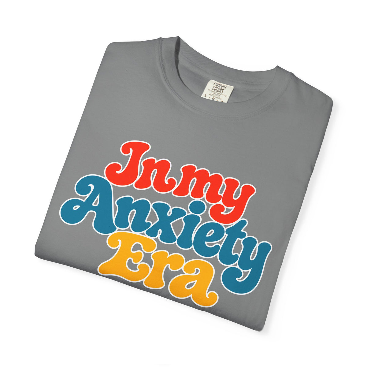 I Am In My Anxiety Era Shirt Anxiety Awareness T Shirt Mental Health Tee Cute Pastel Graphic Shirt Self Care Gift Unisex Apparel