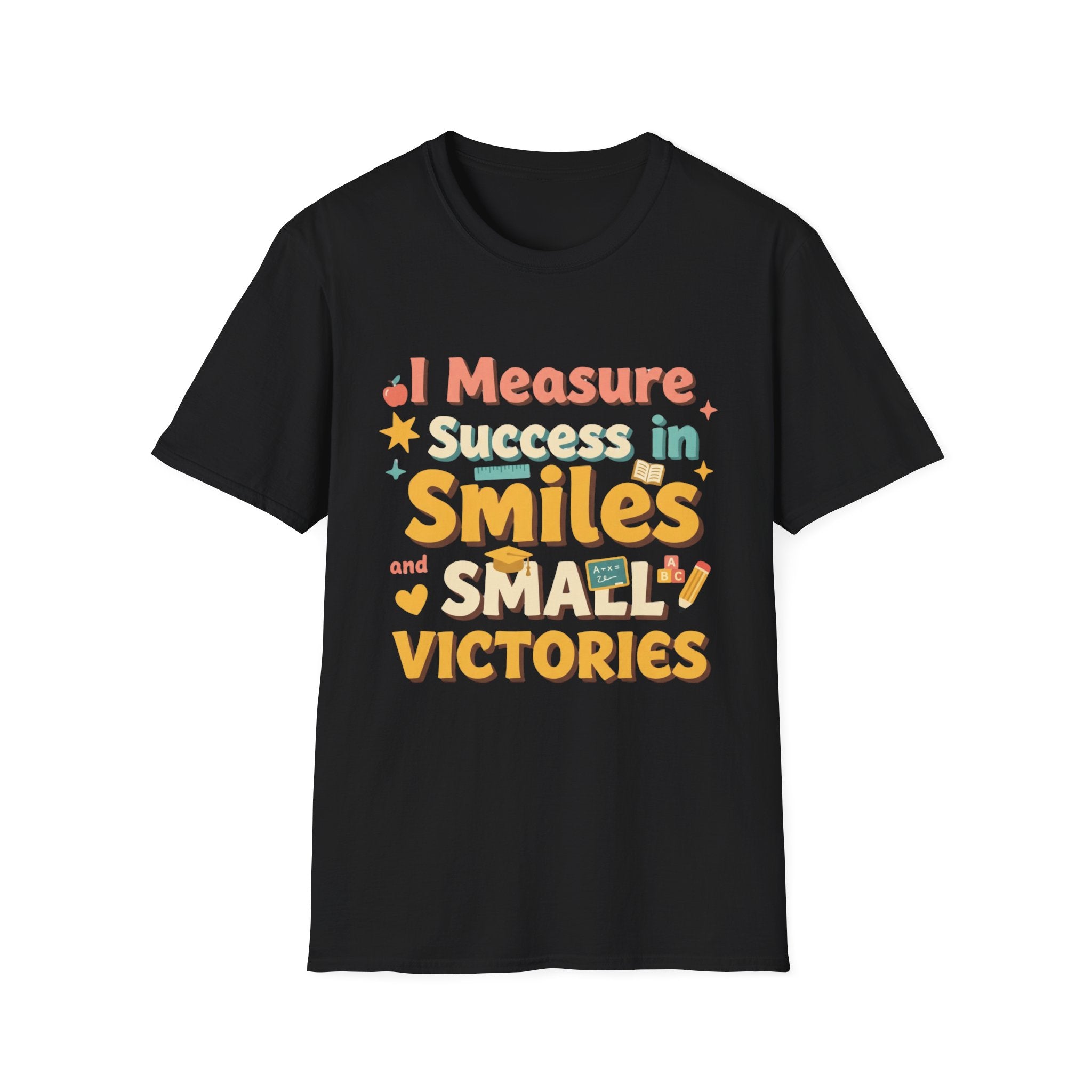 I Measure Success in Smiles Graphic T-Shirt | Positive Quote Tee