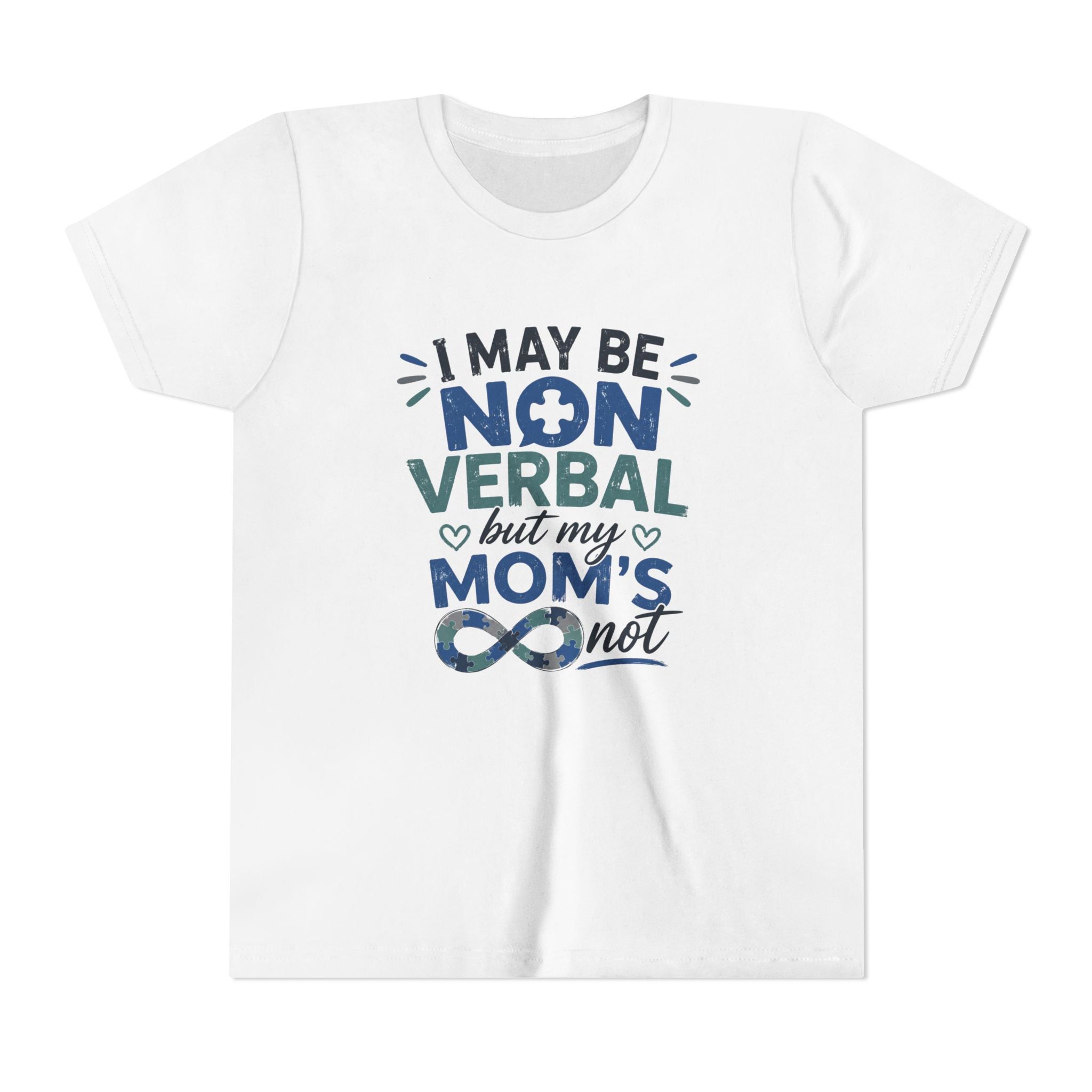 I May Be Nonverbal but My Moms Not Youth Tee | Autism Awareness