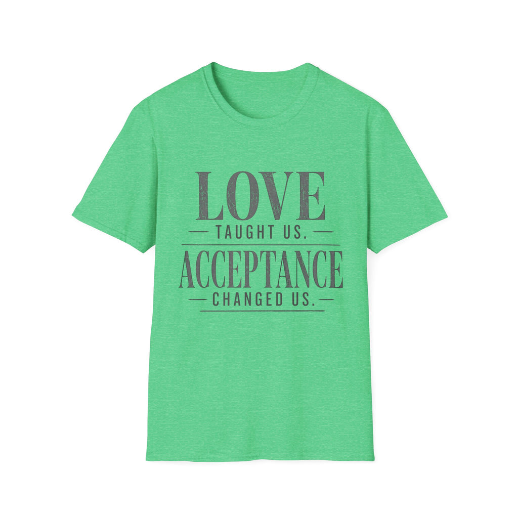 Love Taught Us Acceptance T-Shirt | Inspirational Typography Tee | Special Needs | Inclusion