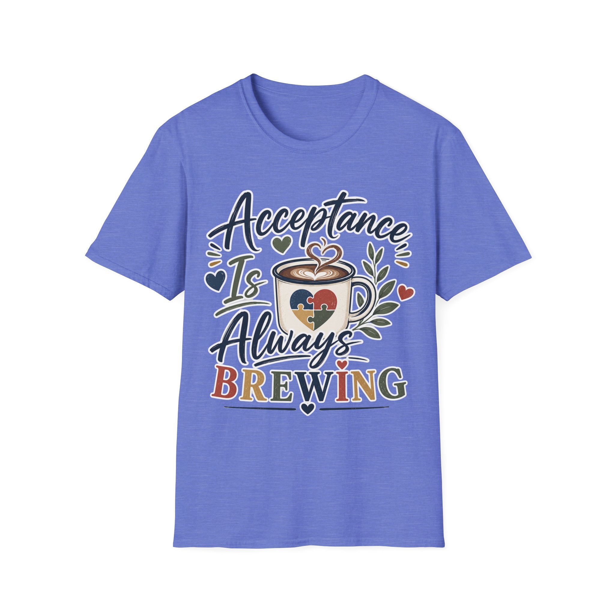 Acceptance Is Always Brewing Shirt | Coffee Lover T-Shirt | Autism Acceptance Tee | Inclusive Graphic Shirt | Barista Gift