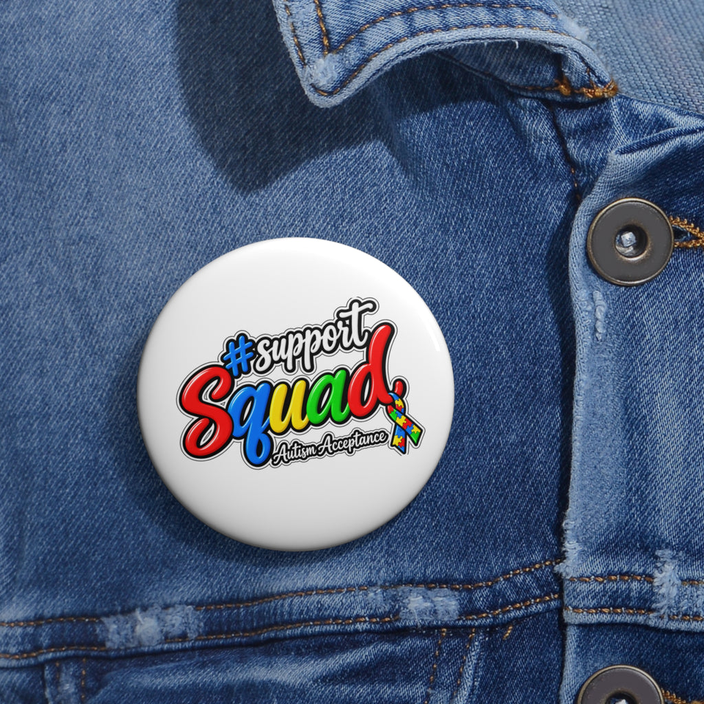 Support Squad Autism Acceptance Pin Button, Awareness Badge, Autism Advocate Pinback Button, Backpack Pin Gift, Autism Squad Accessory