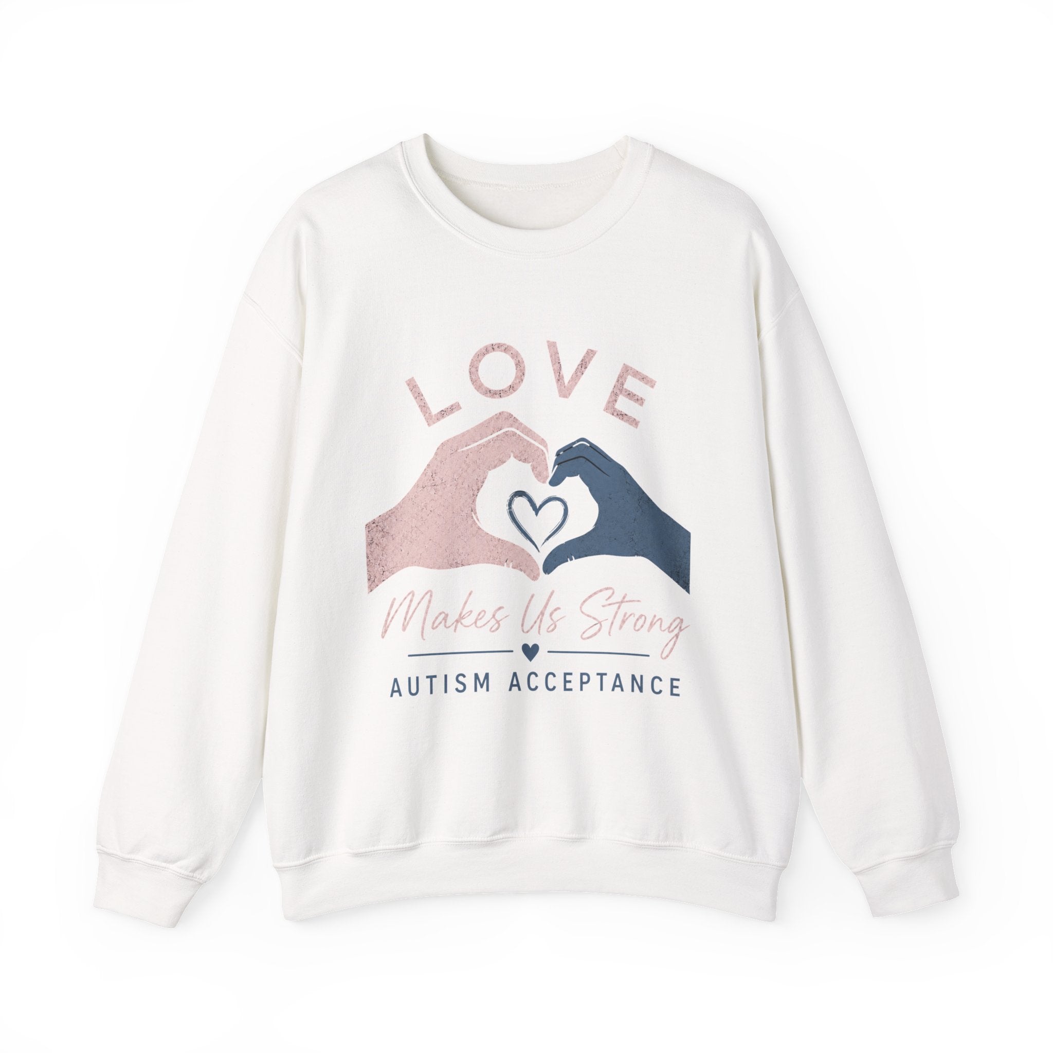 Autism Acceptance Sweatshirt | Love Makes Us Strong Crewneck | Heart Hands Sweatshirt | Neurodiversity Gift | Inclusion Apparel