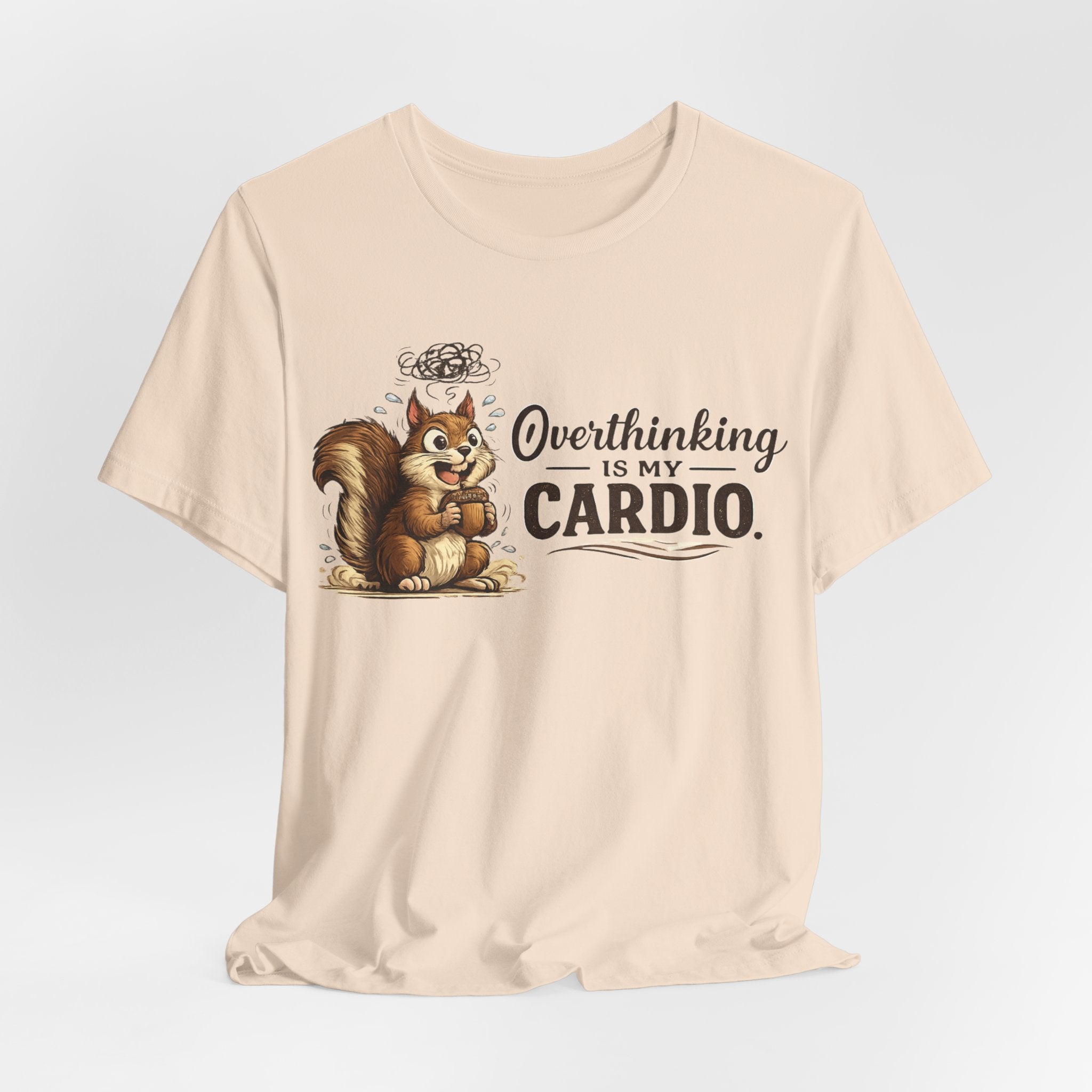 Overthinking Is My Cardio Shirt Funny Anxiety T Shirt ADHD Overthinking Tee Squirrel Graphic Mental Health Gift Neurodivergent Apparel