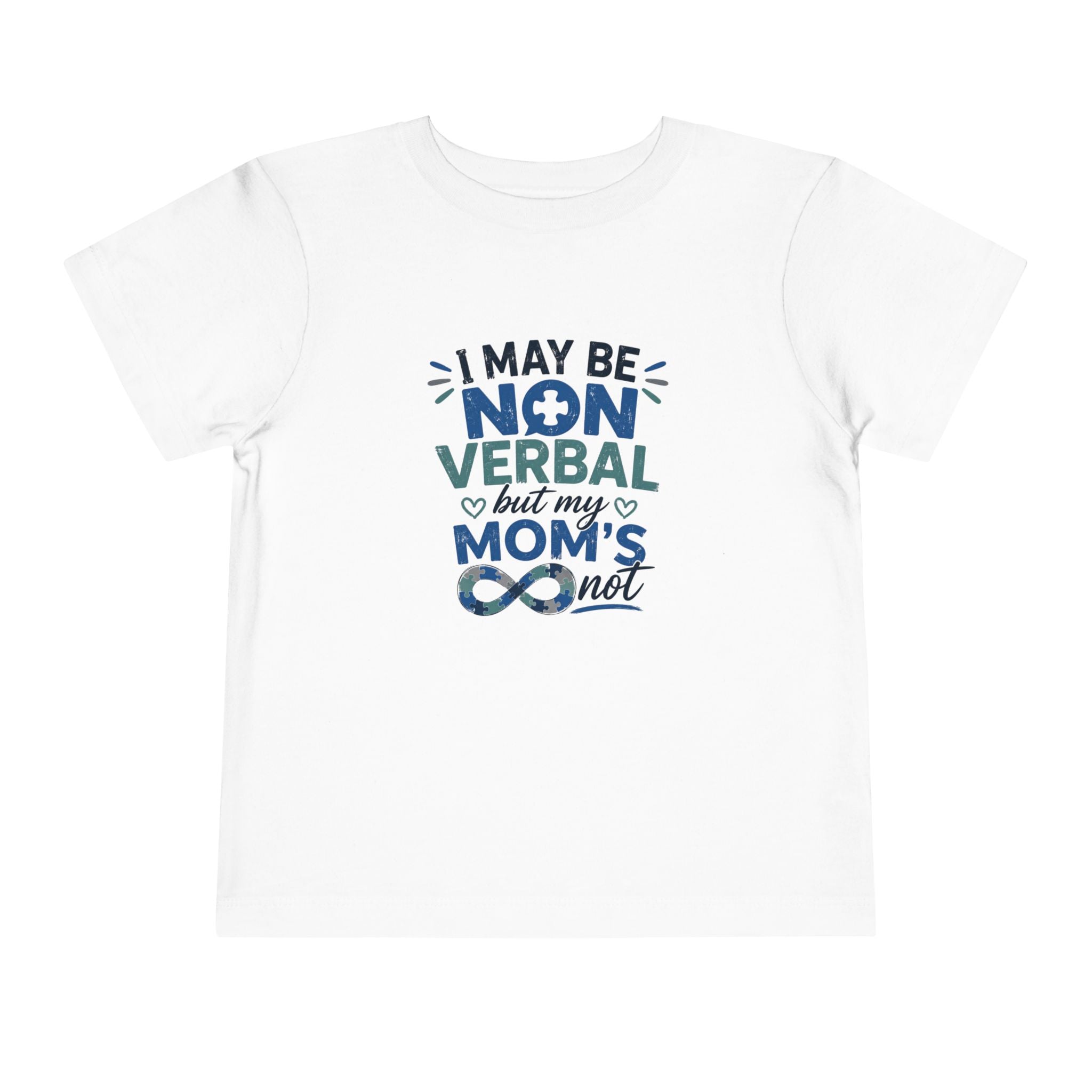 I May Be Nonverbal But My Mom's Not toddler tee | Autism Awareness shirt