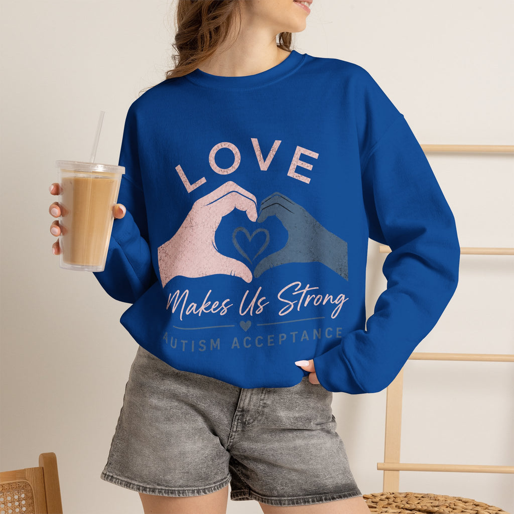 Autism Acceptance Sweatshirt | Love Makes Us Strong Crewneck | Heart Hands Sweatshirt | Neurodiversity Gift | Inclusion Apparel