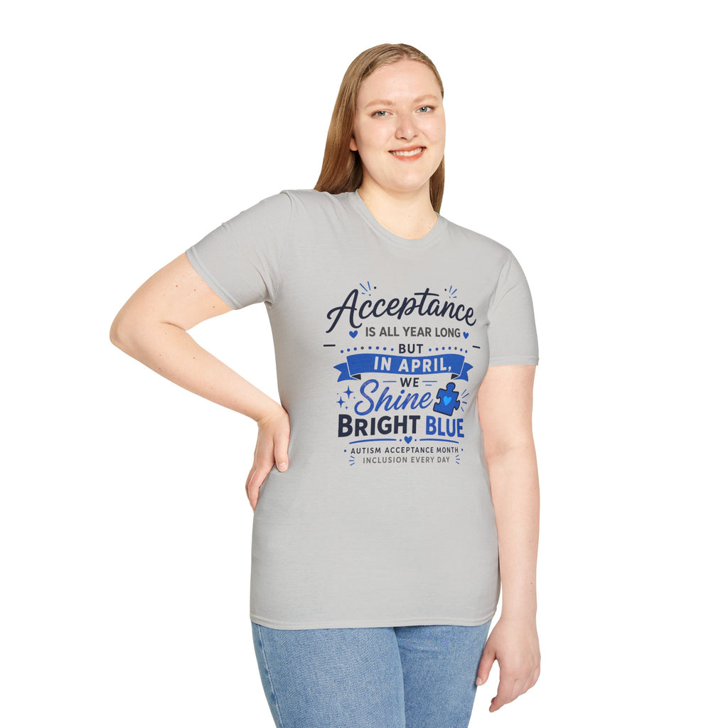 Acceptance Is All Year Long But In April We Shine Bright Blue Shirt, Autism Awareness Month Tee, Light It Up Blue T-Shirt, Autism Gift
