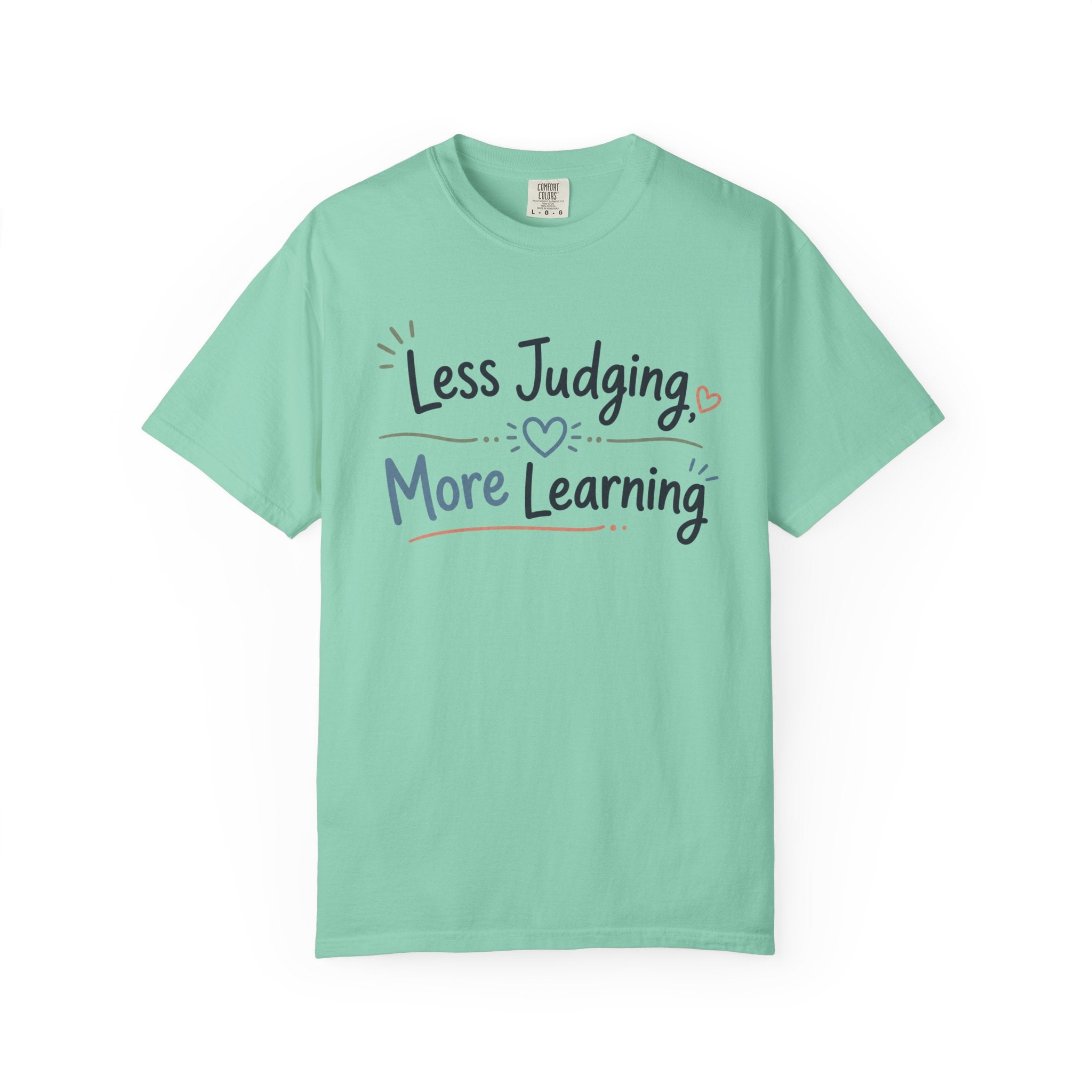 Less Judging More Learning Shirt Inclusion T Shirt Kindness Matters Tee Special Education Teacher Gift Autism Acceptance Apparel