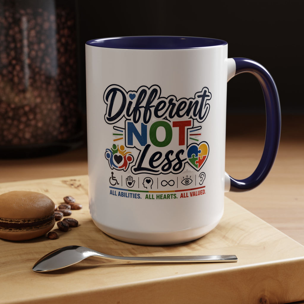 Different Not Less Accent Coffee Mug – Disability Pride Inspirational 11/15oz